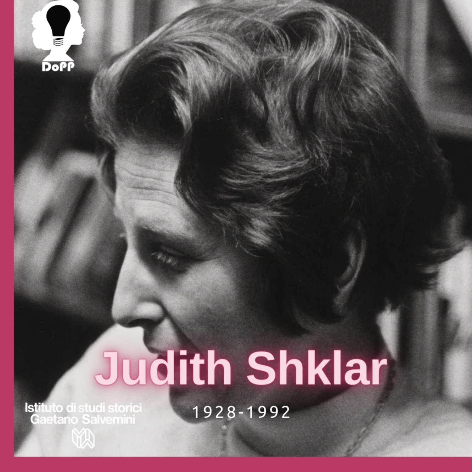 ⁣Judith Shklar: il liberalismo della paura - Giovanni Damele