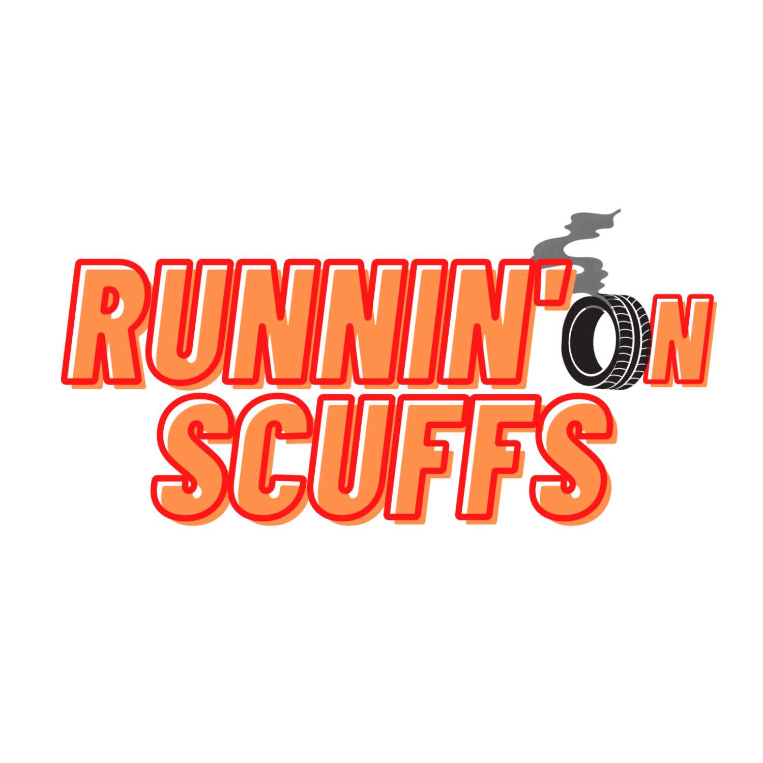 Runnin' On Scuffs EP 25: Tamed by the Truexs