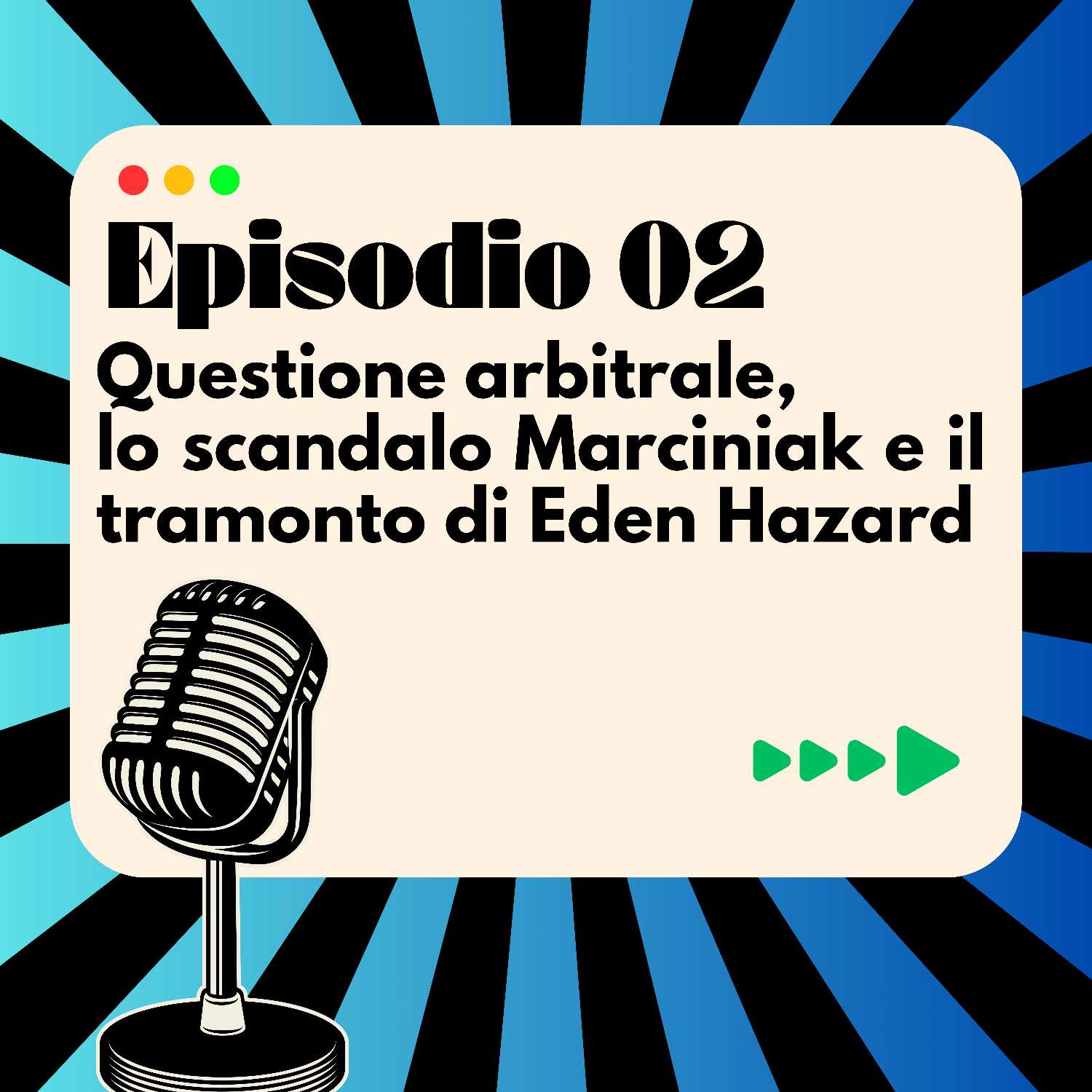 Questione arbitrale, lo scandalo Marciniak e il tramonto di Eden Hazard