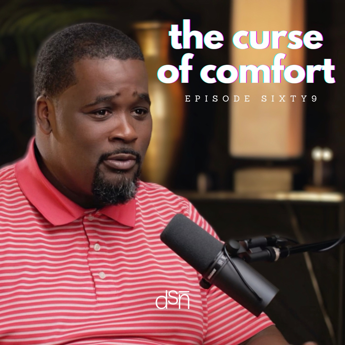 The Curse of Comfort | The Dear Son, Show | Ep 69 #fatherhood #uncomfortable #hardwork #lazy