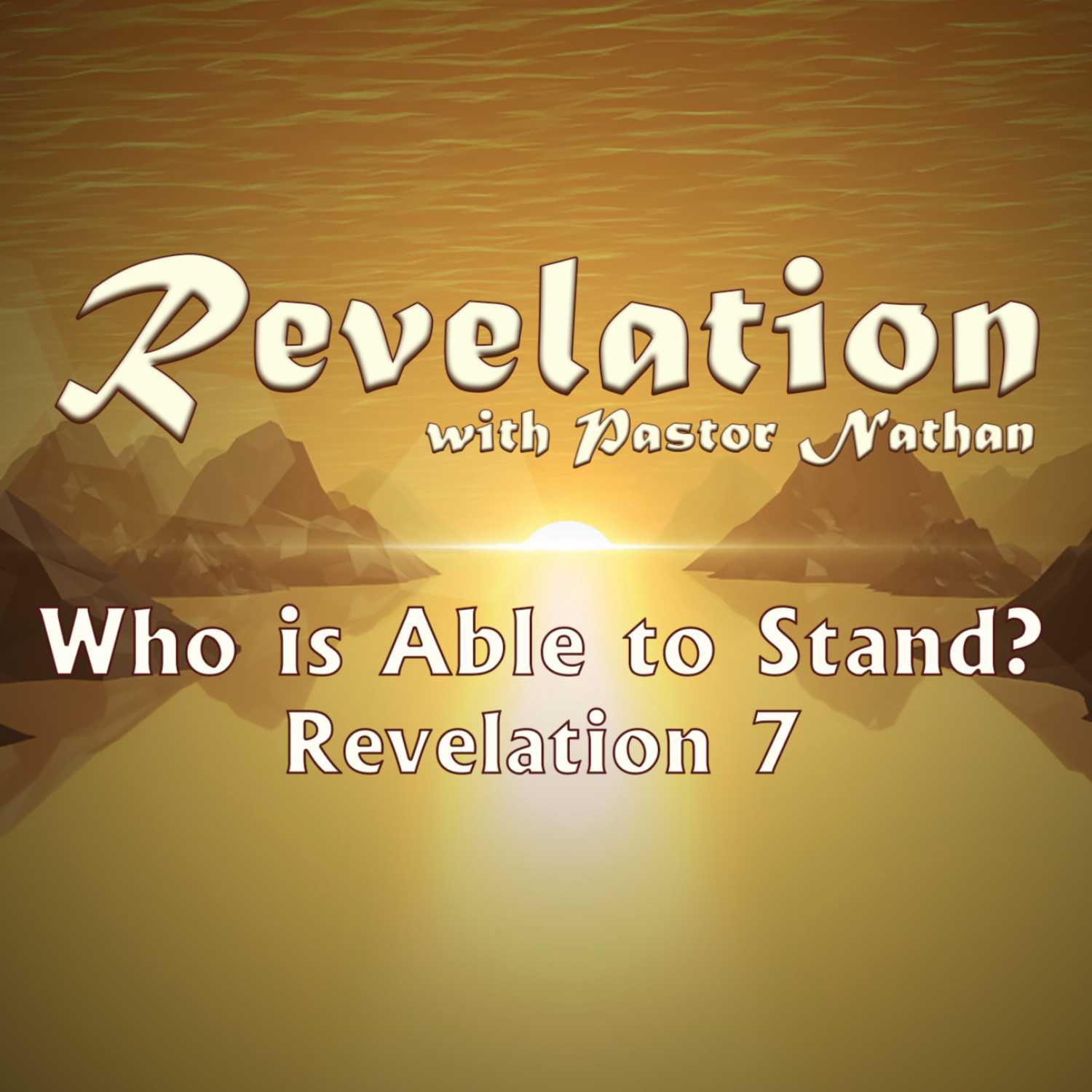 Who is Able to Stand? | Revelation 7