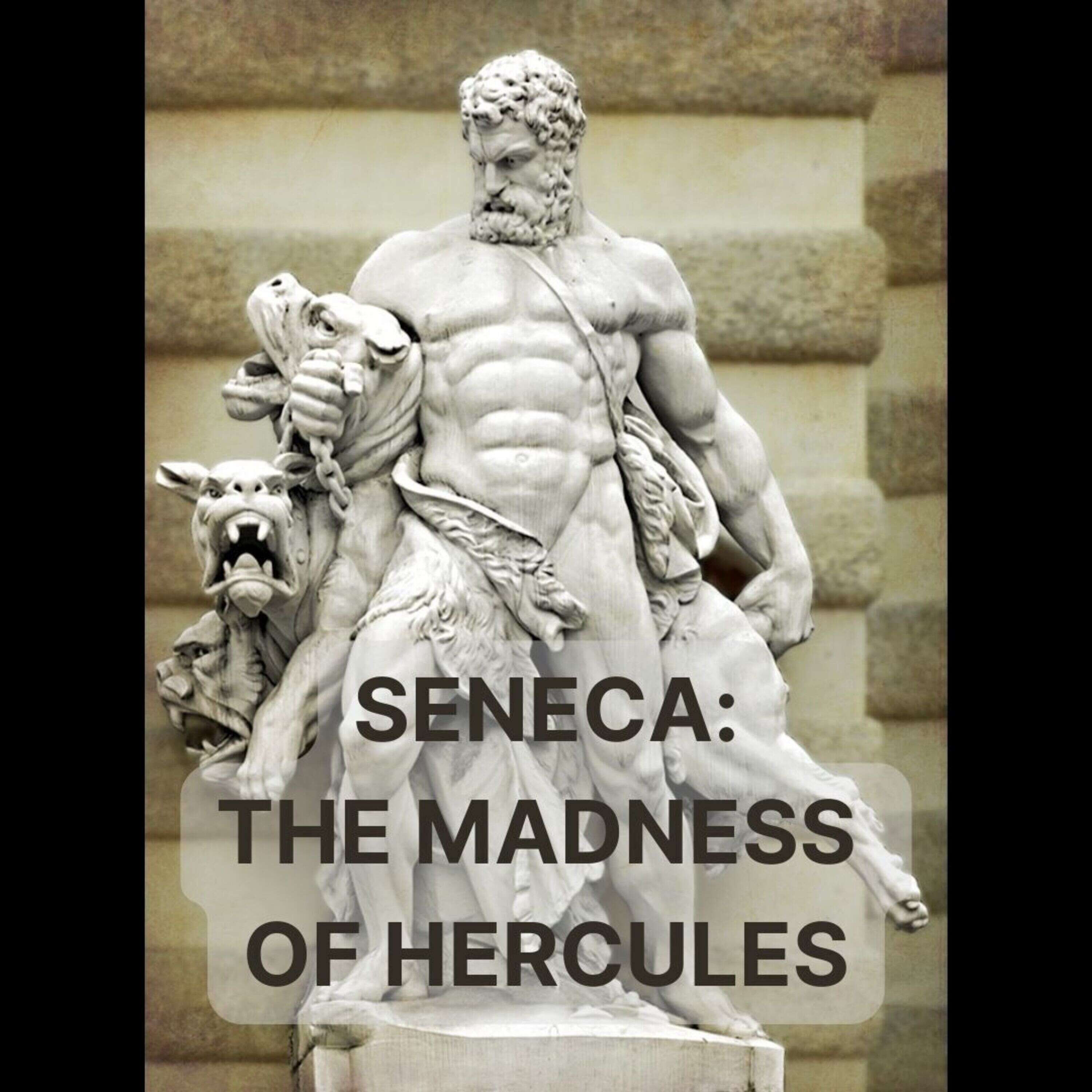 ⁣Seneca, The Madness of Hercules