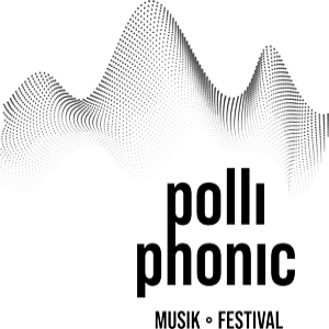 Polliphonic – Ein Kulturfestival der besonderen Klasse
