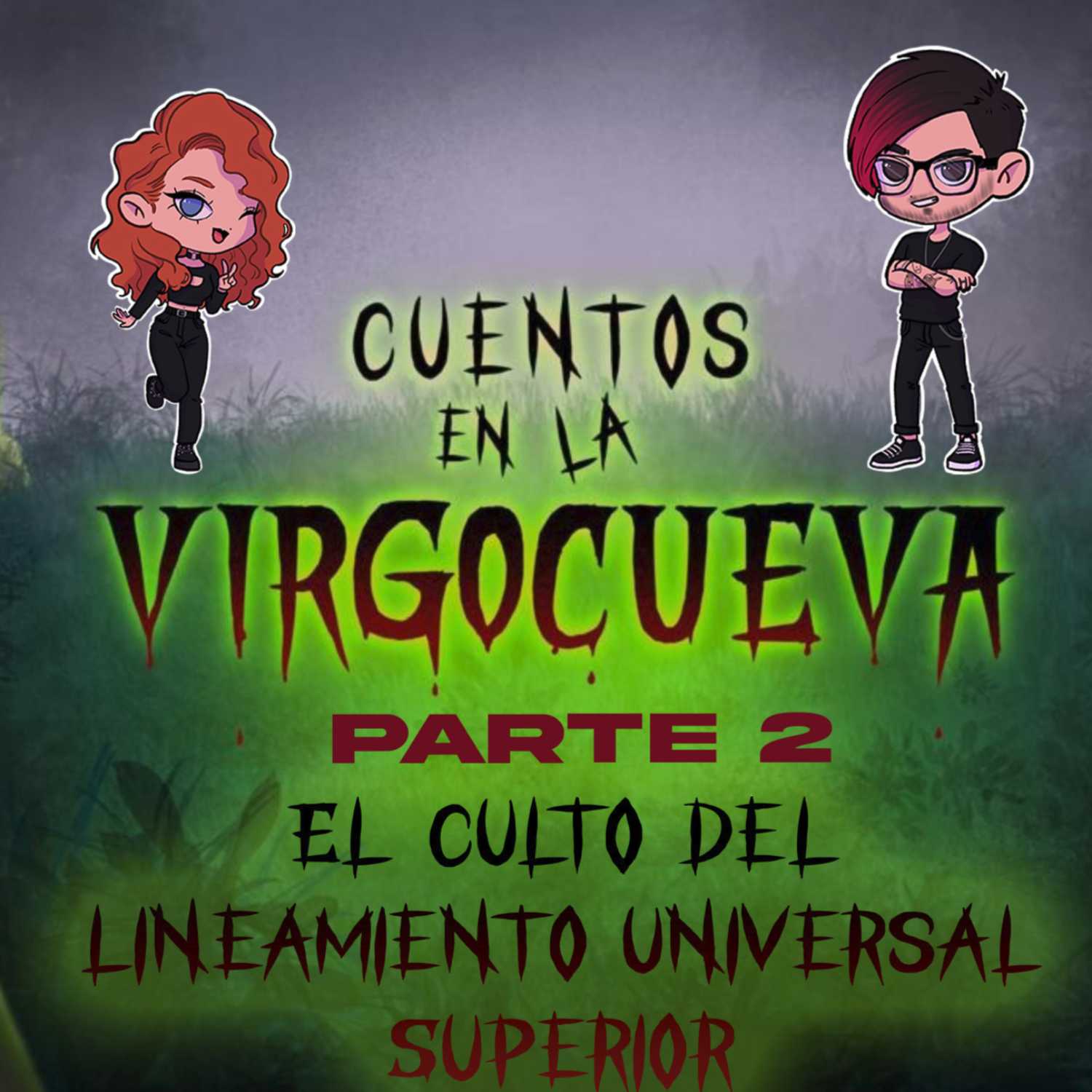 Episodio LVI: El culto del Lineamiento Universal Superior (Parte 2)