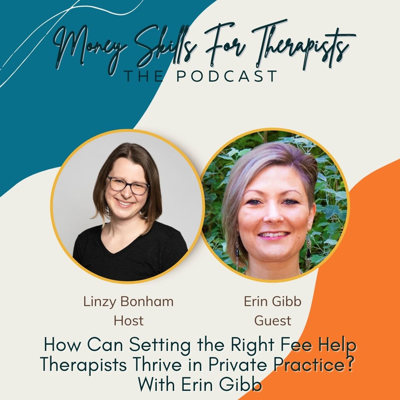 How Can Setting the Right Fee Help Therapists Thrive in Private Practice? With Erin Gibb