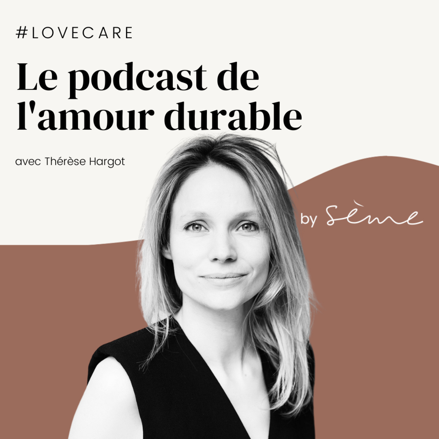 LOVECARE, le podcast de l'amour durable. 