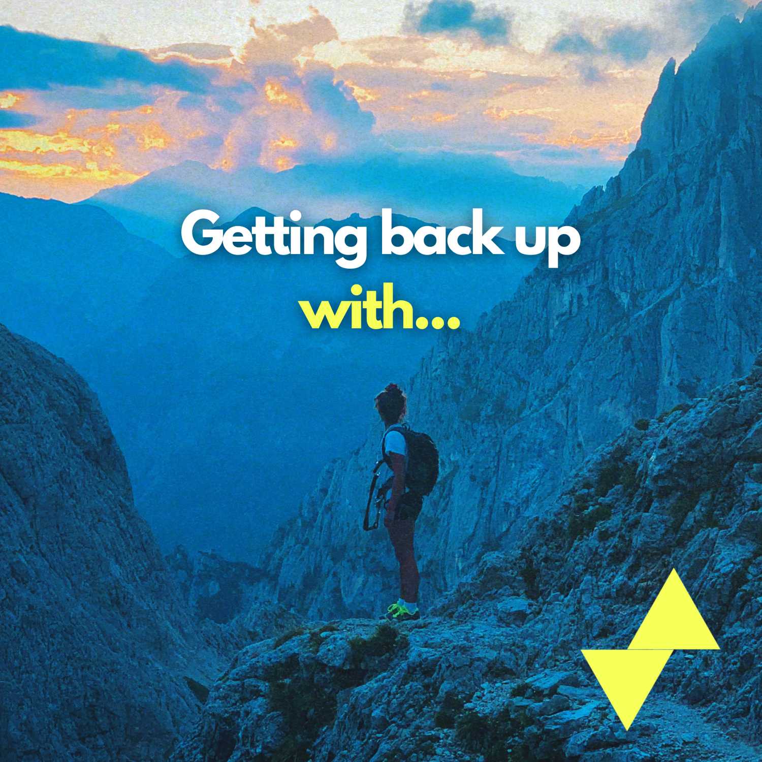 I got back up: Getting back up with... 