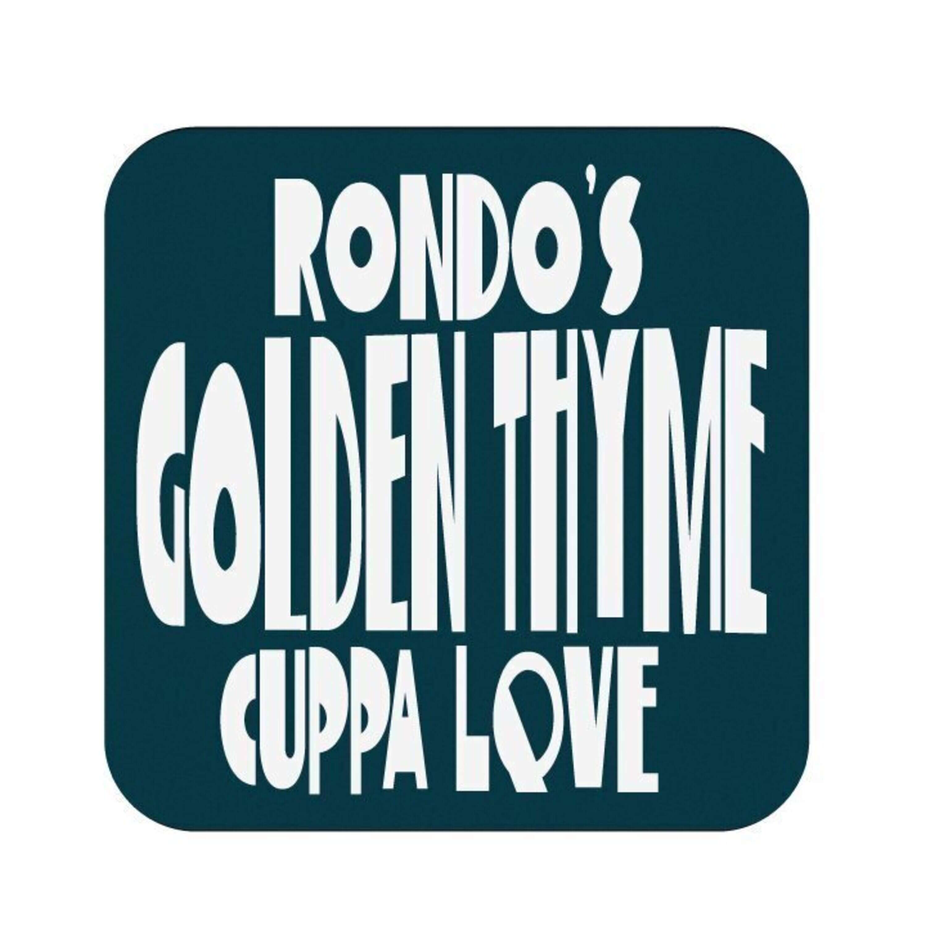 Rondo's Golden Tyme Cuppa Love