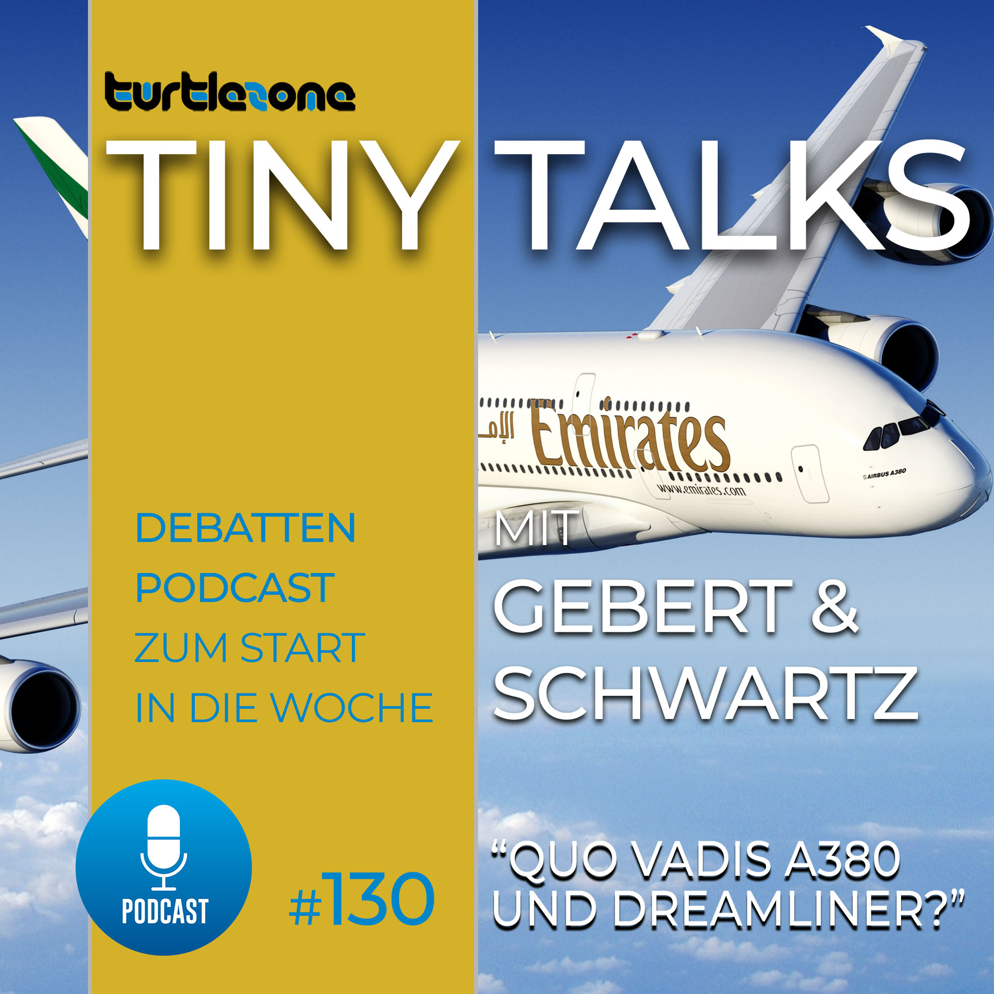 Turtlezone Tiny Talks - Quo Vadis A380 und Dreamliner?