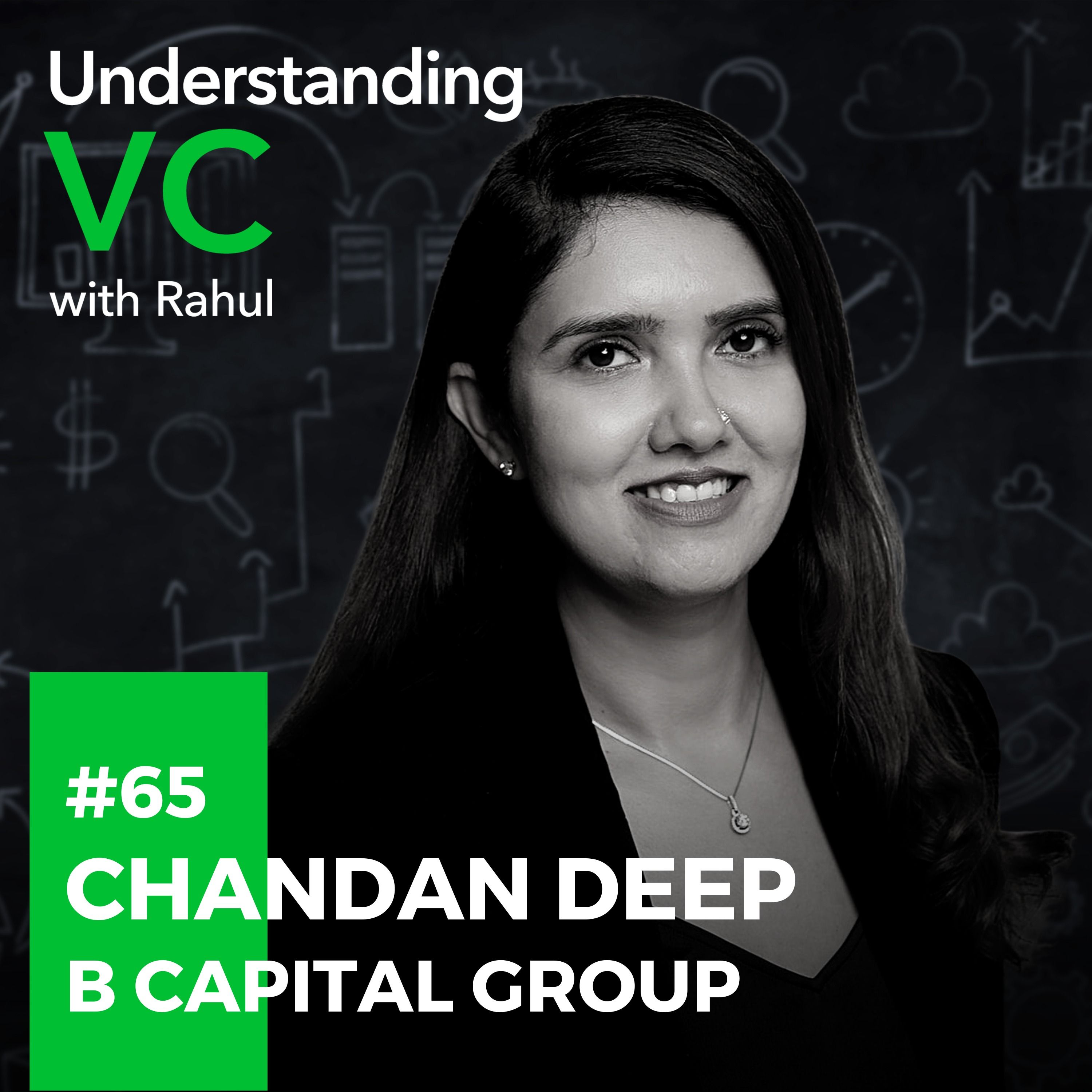 UVC: Chandan Deep from B Capital Group