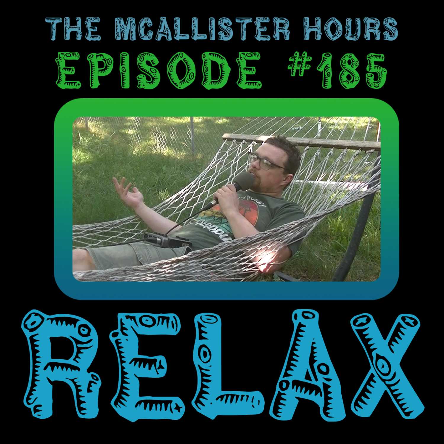 Episode #185: Relax