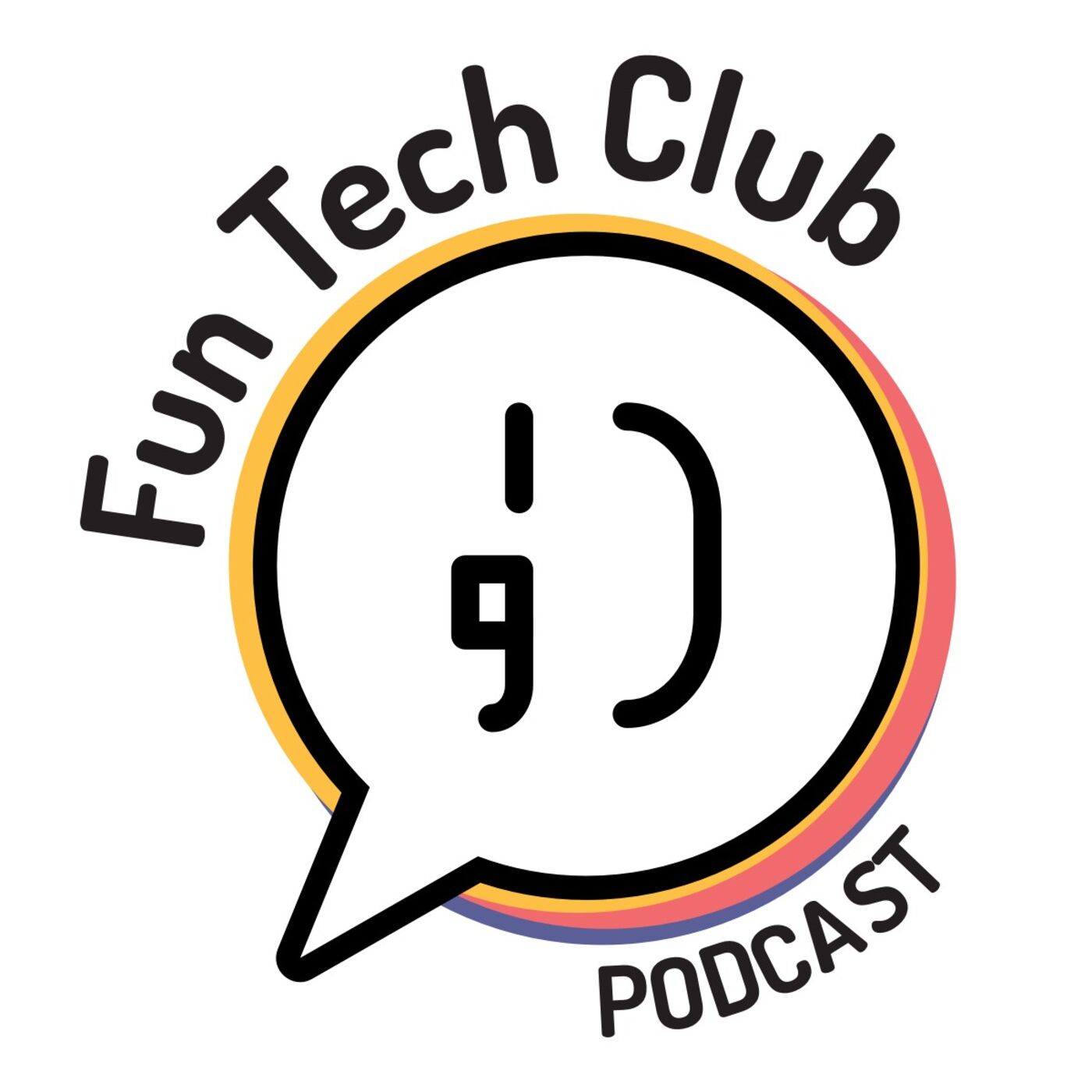 Fun Tech Club's Podcast 