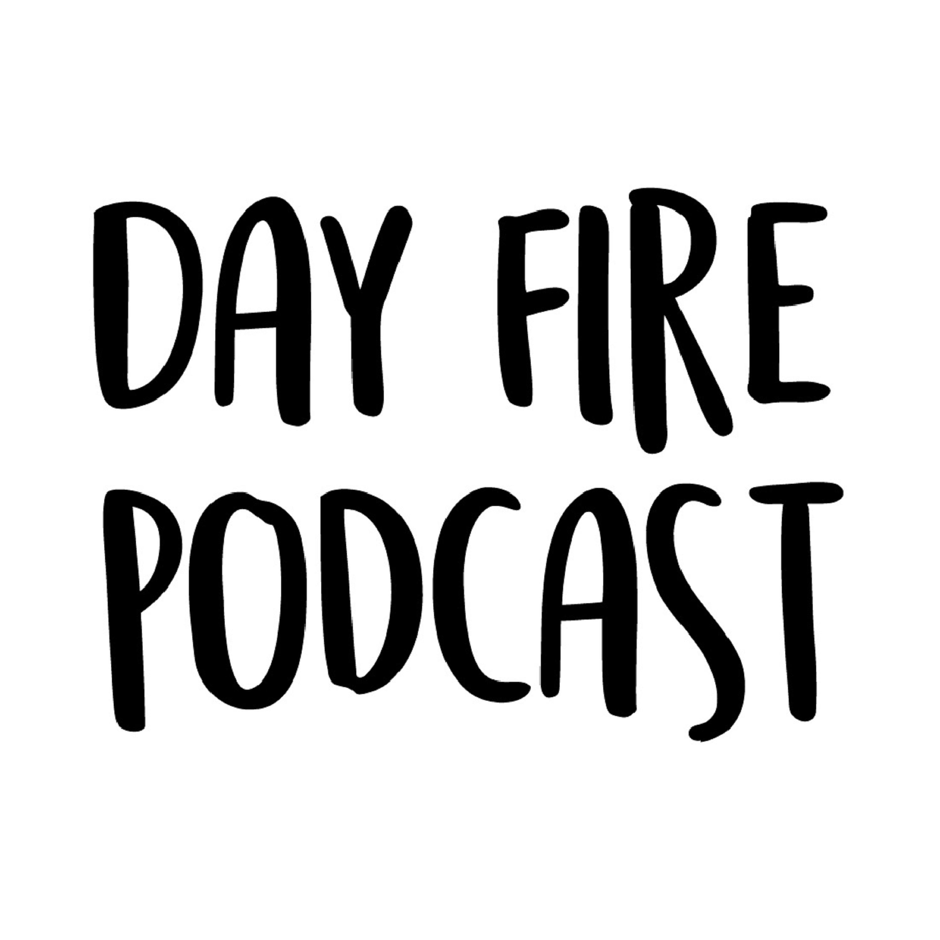 Brava Brava! Cassandra Riddle on Day Fire Podcast!