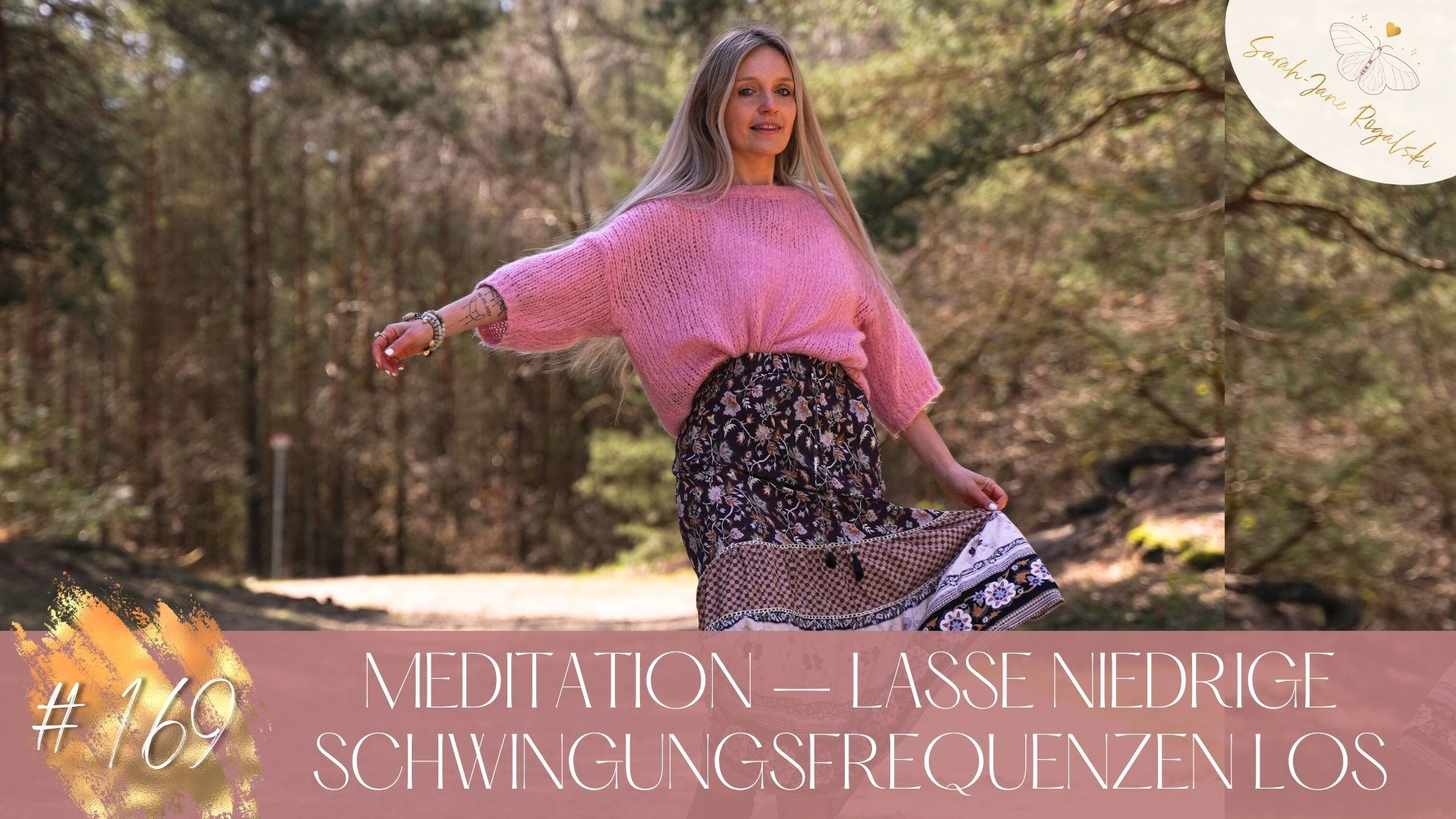 #169 Meditation – Lasse niedrige Schwingungsfrequenzen los