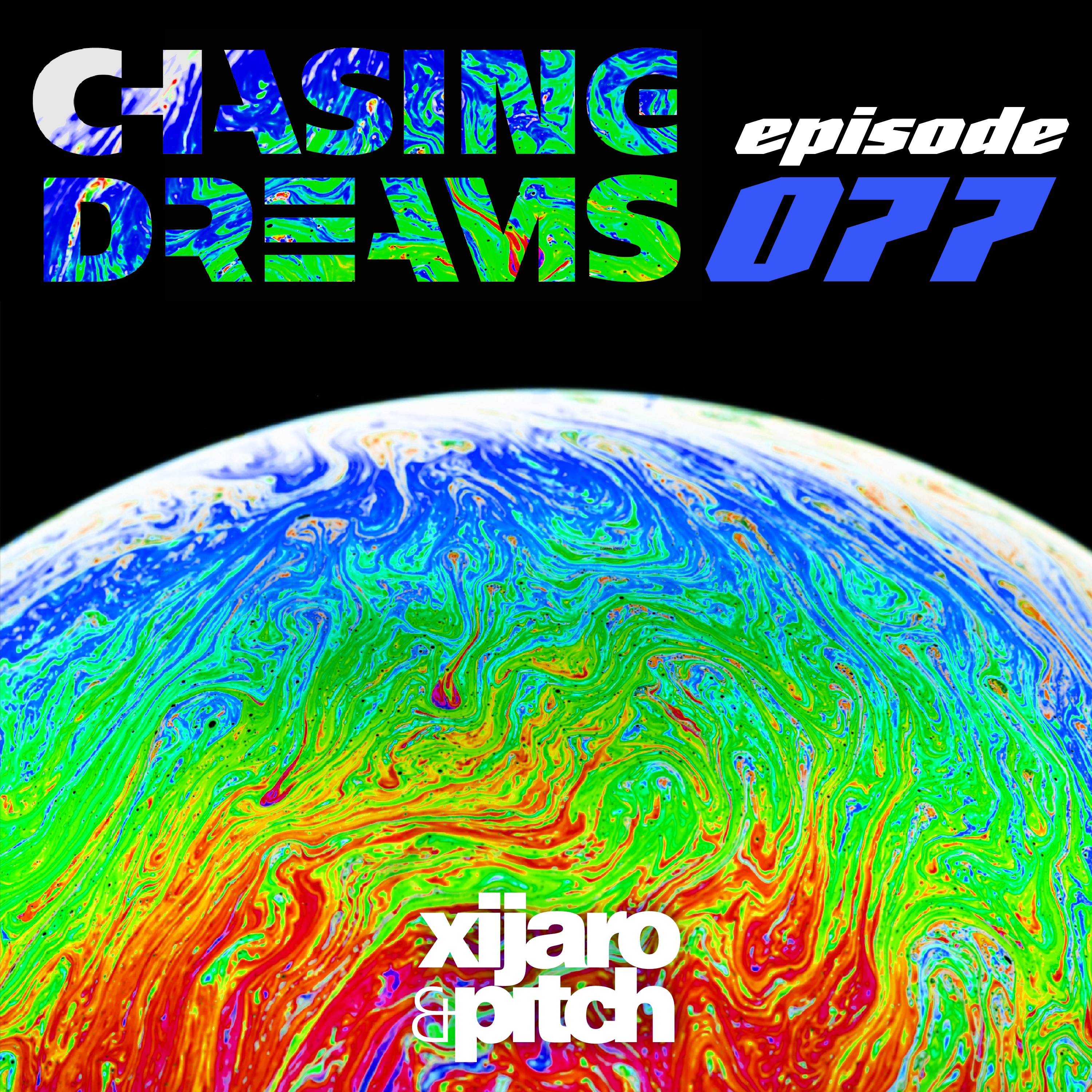 Chasing Dreams 077