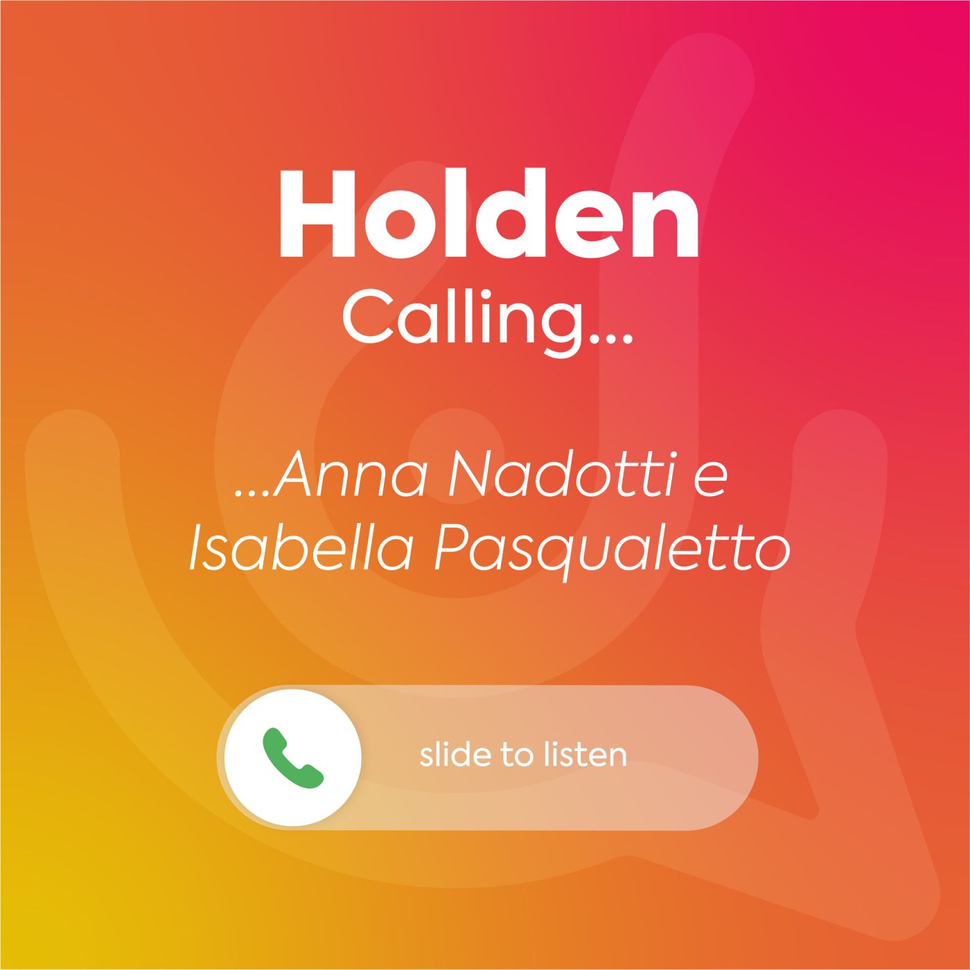 Holden Calling - Anna Nadotti e Isabella Pasqualetto