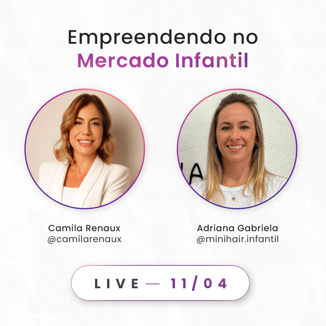 Empreendendo no Mercado Infantil | Convidada: Adry