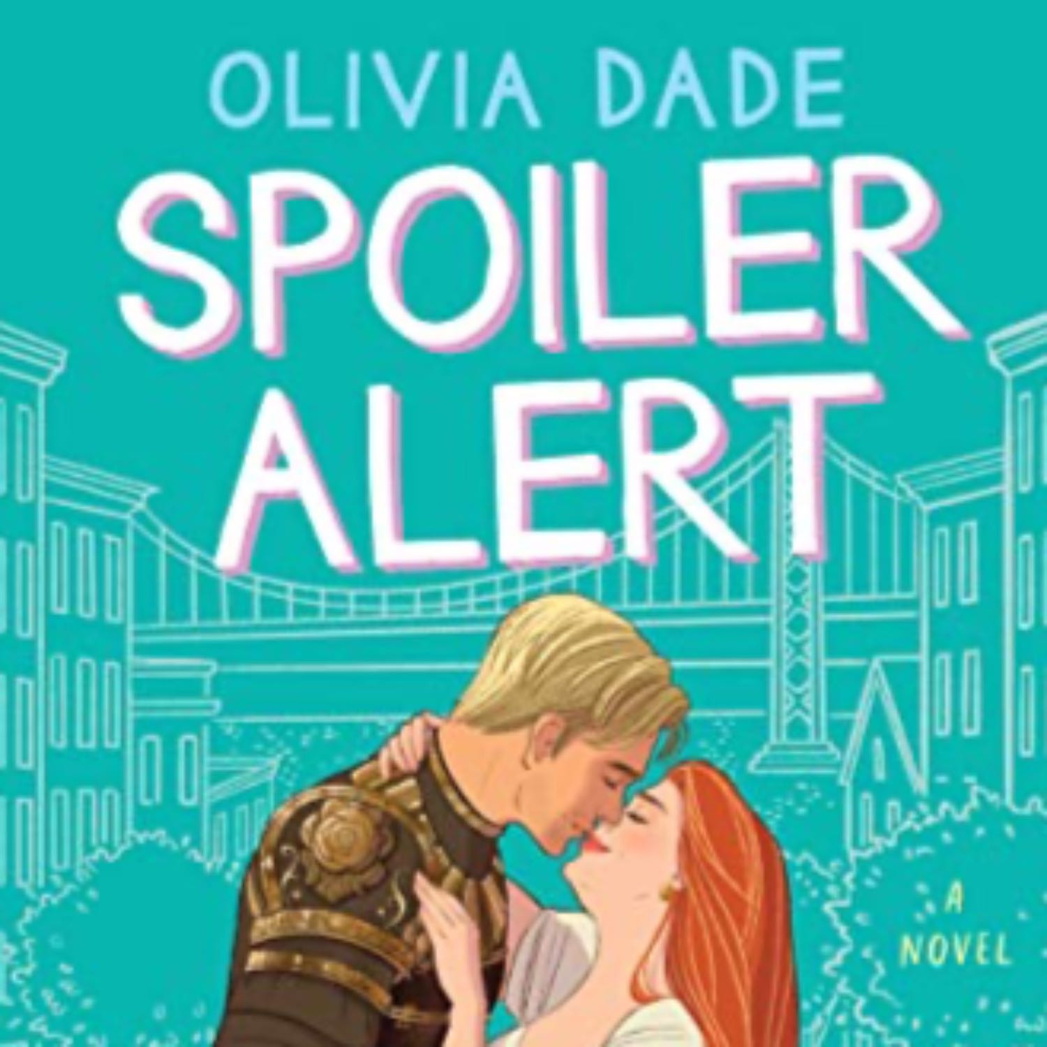 Episode 2: Spoiler Alert by Olivia Dade