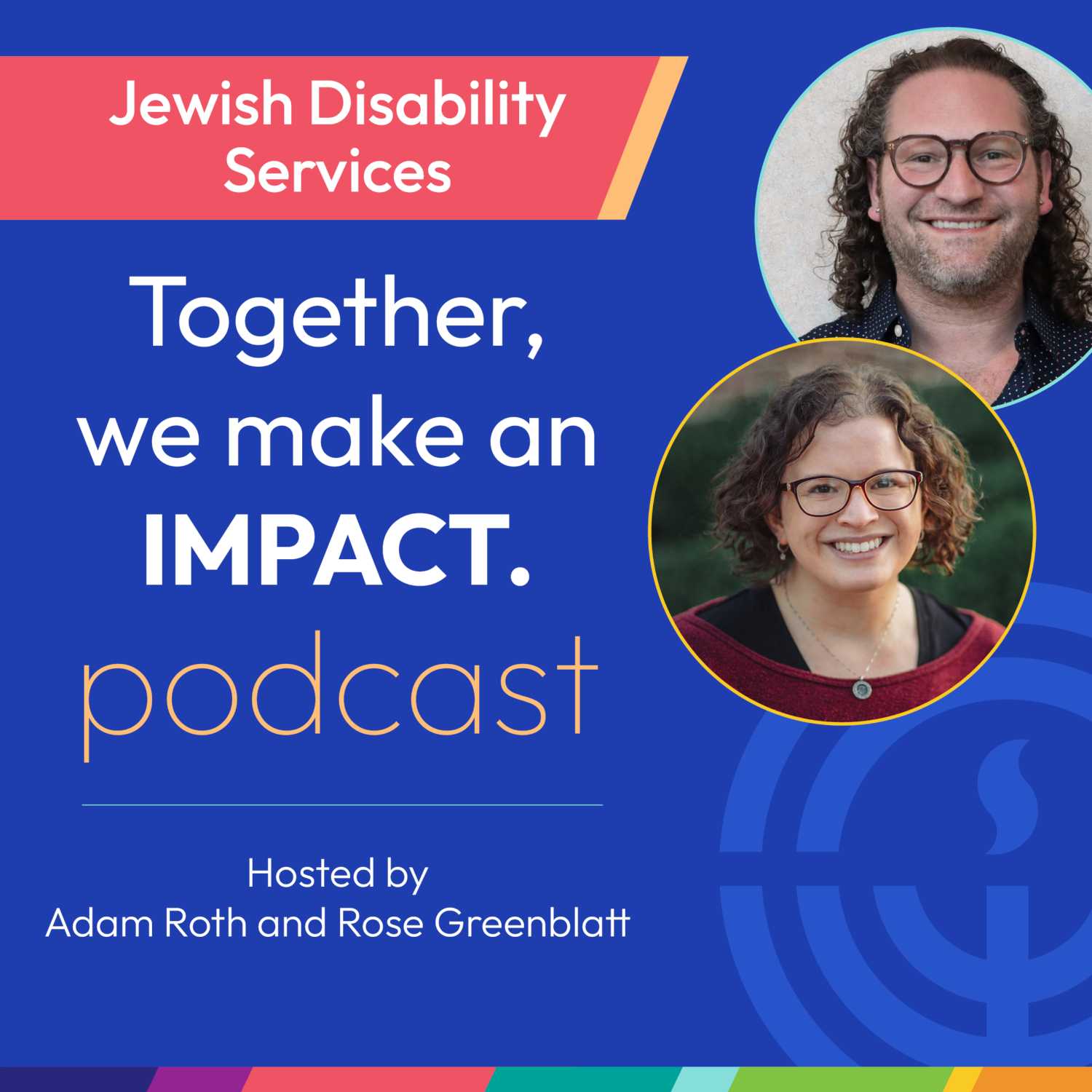 Jewish Disability Services - Together, We Make An Impact Podcast 