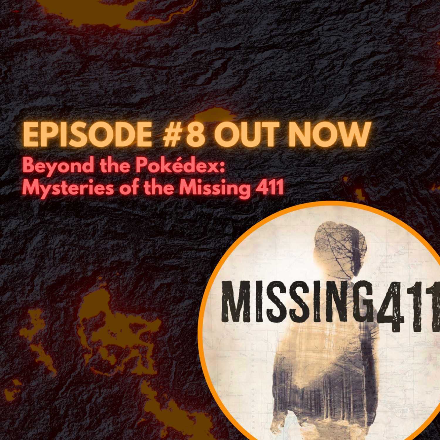 "Beyond The Pokedex: Mysteries of The Missing 411"