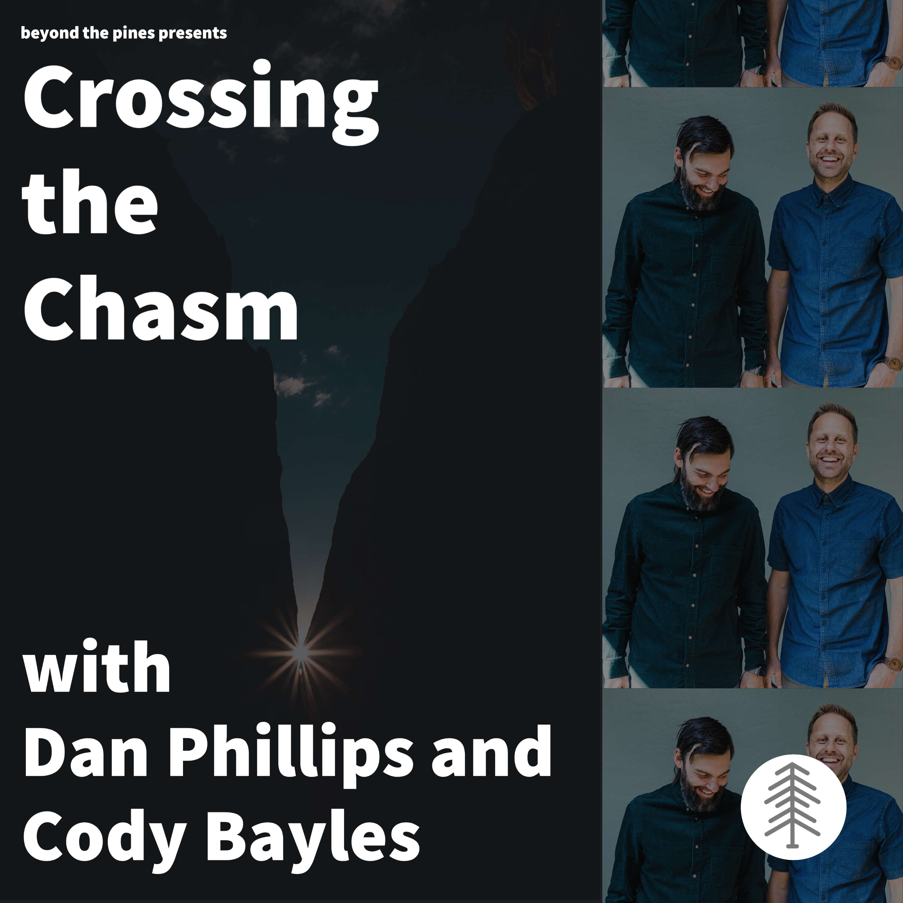 Crossing the Chasm with Dan Phillips and Cody Bayles