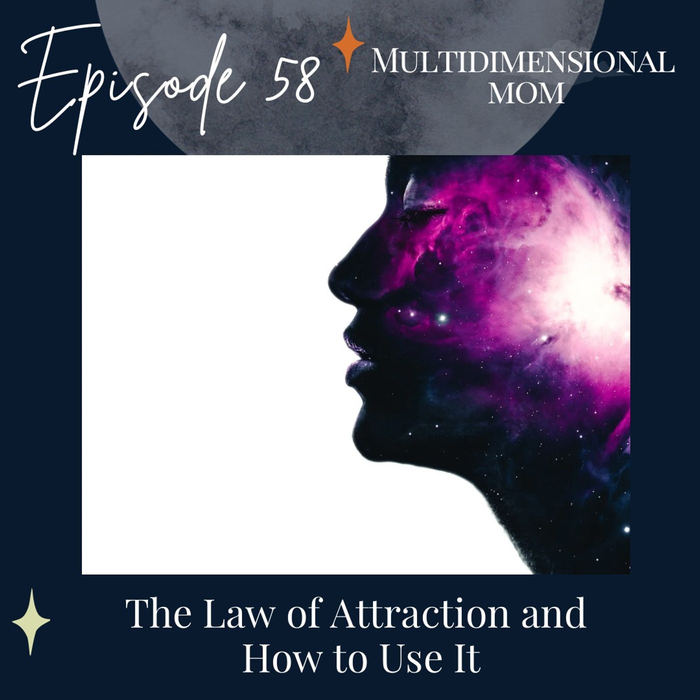 The Law of Attraction and How to Use It