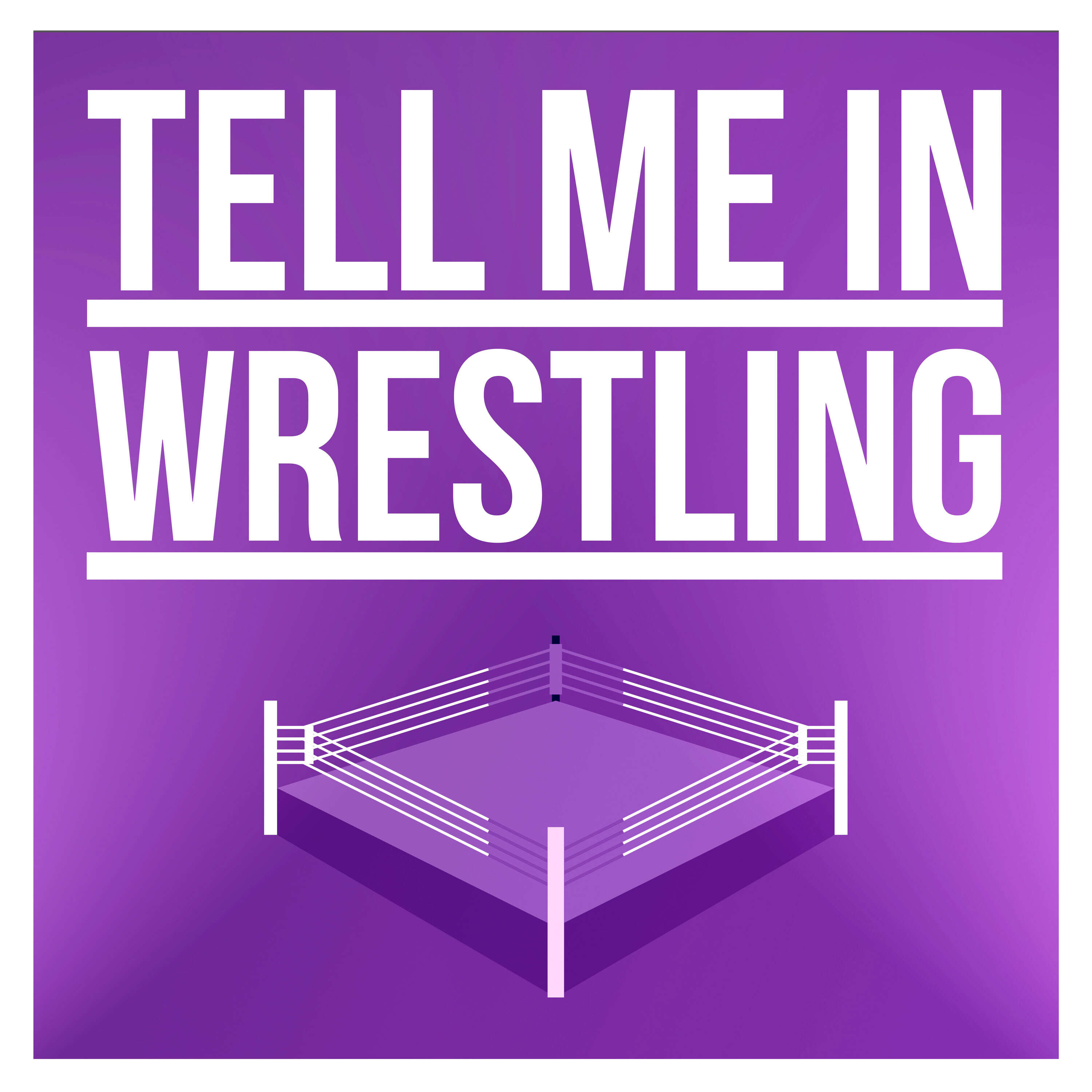 Tell Me in Wrestling 