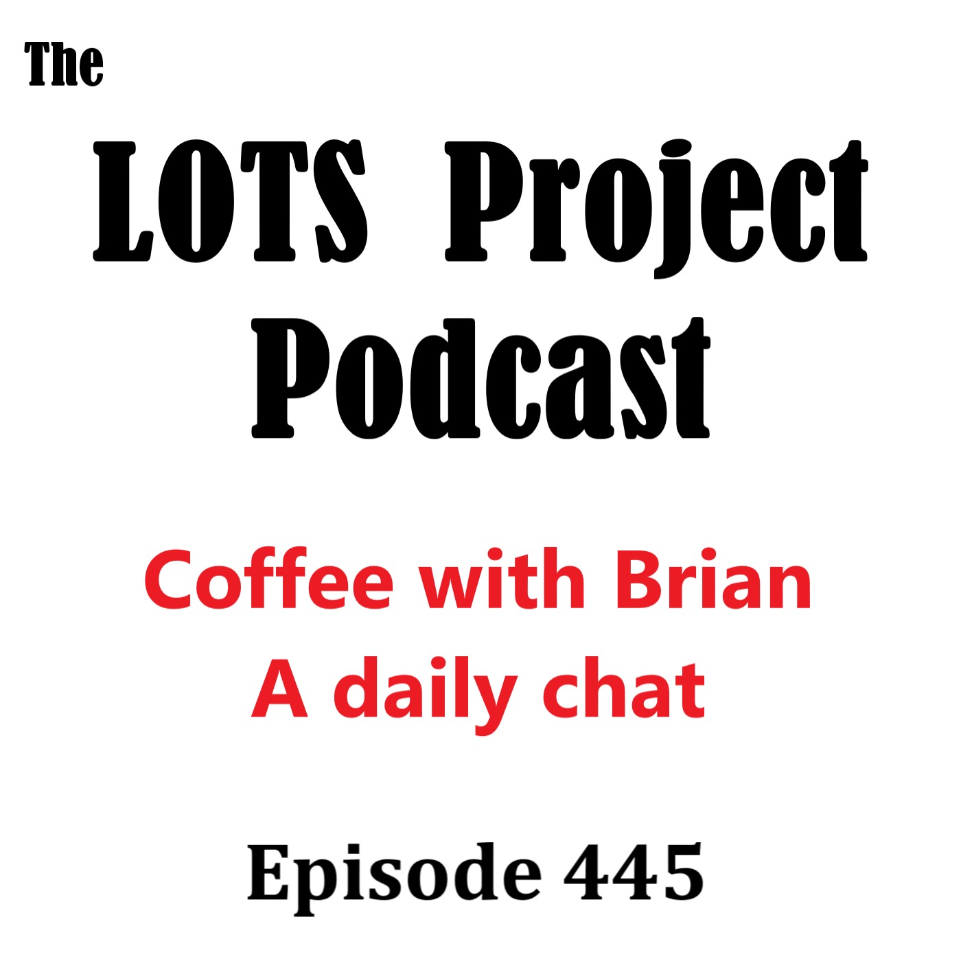 Coffee with Brian A Daily Morning Chat  Episode 445 Podcast Livestream