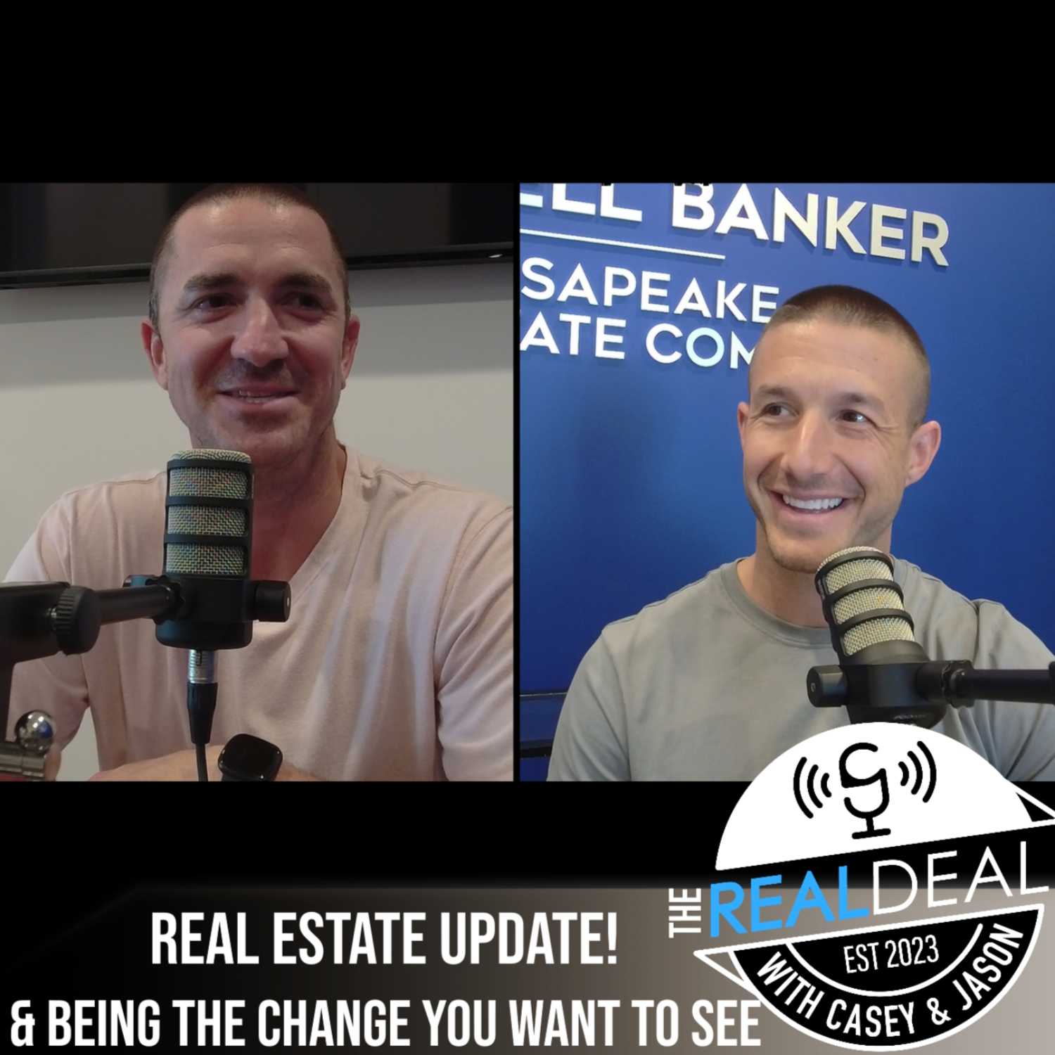 EP22 - Real Estate Update! & Being the Change You Want to See