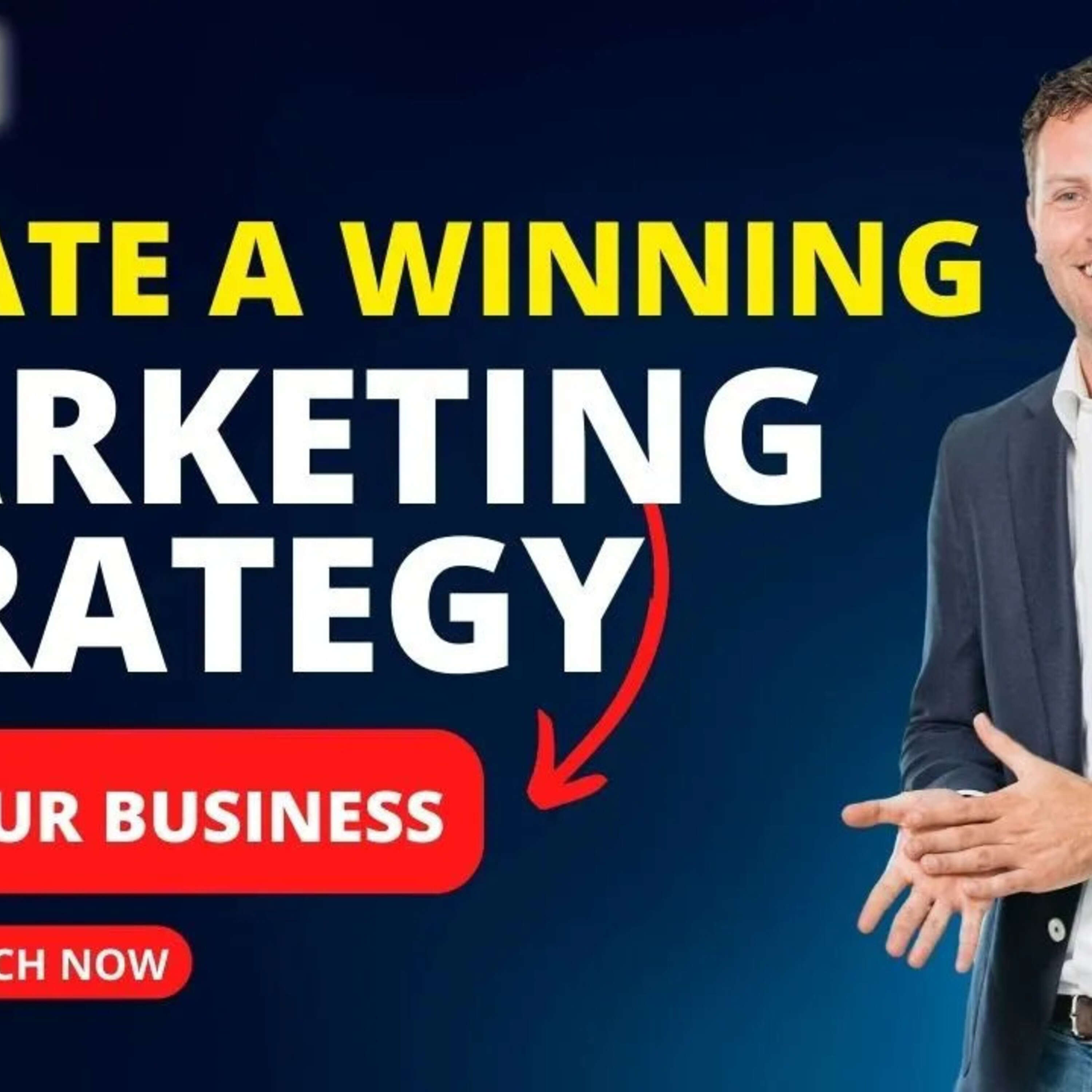 How To Create A Winning Strategy For Your Business, Part 2