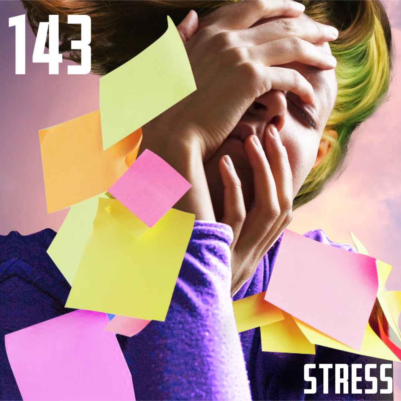 #143 Stress