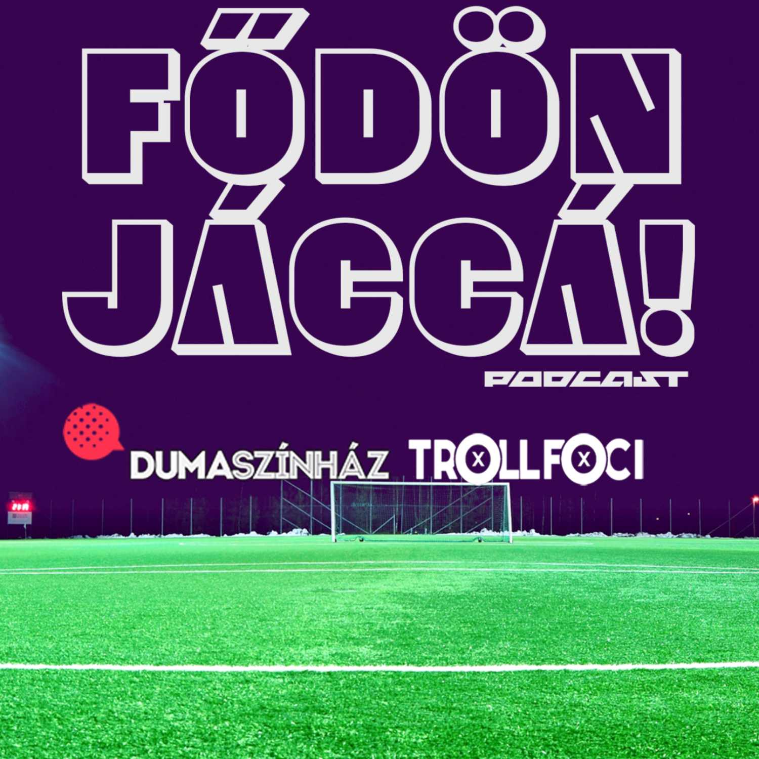 JACK GREALISH AZ ÉDESAPÁNK - TrollFoci x Dumaszínház podcast