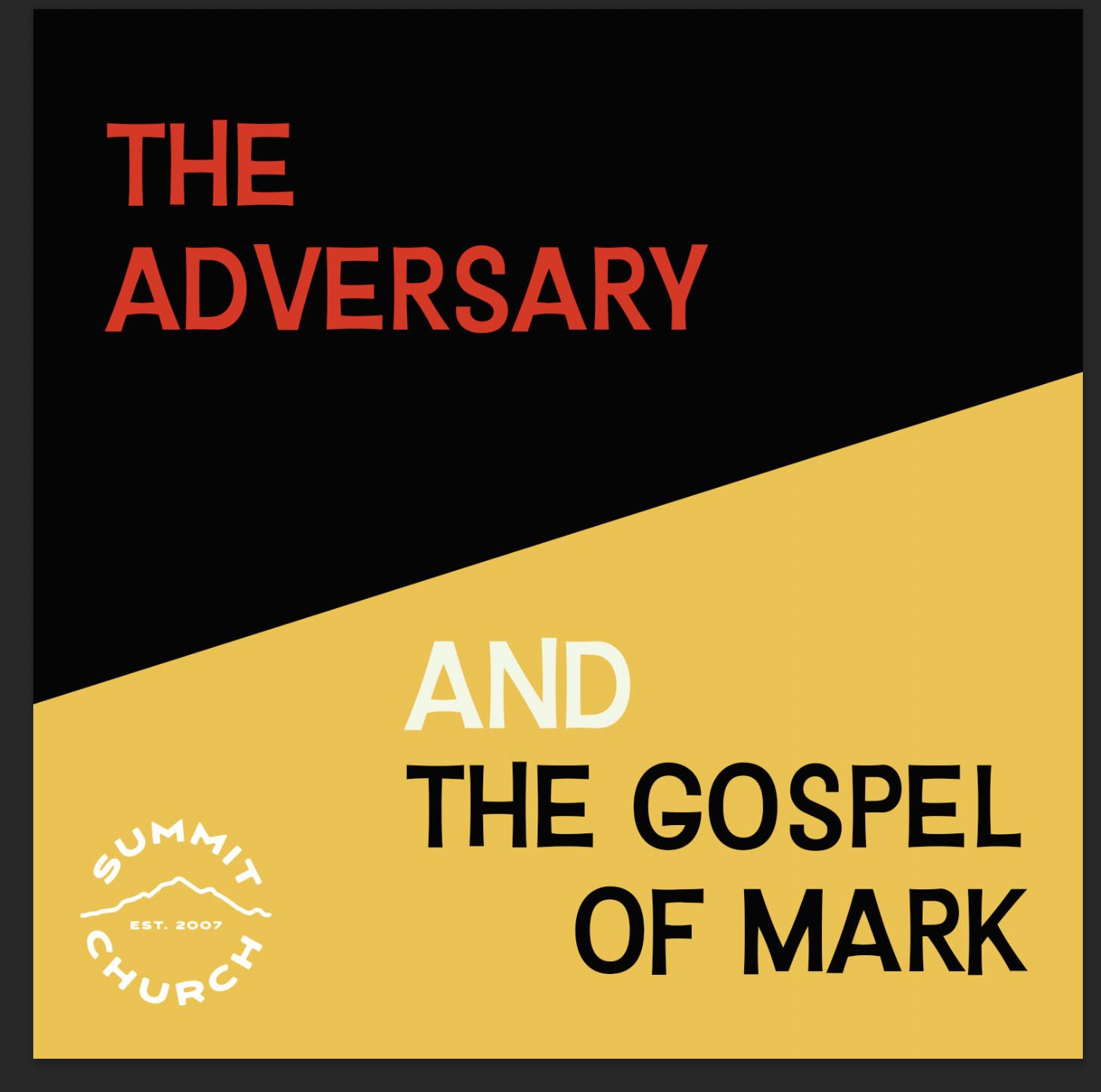 The Adversary and the Gospel of Mark - Episode 2