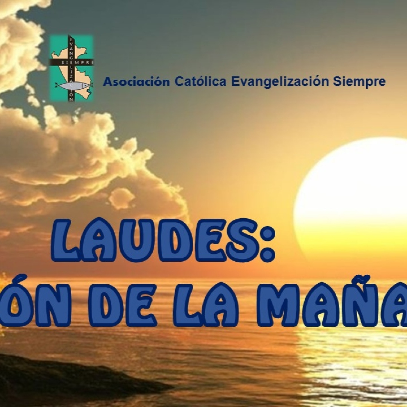 LAUDES y la oración de la mañana del MIÉRCOLES 14 DE JUNIO DE 2023