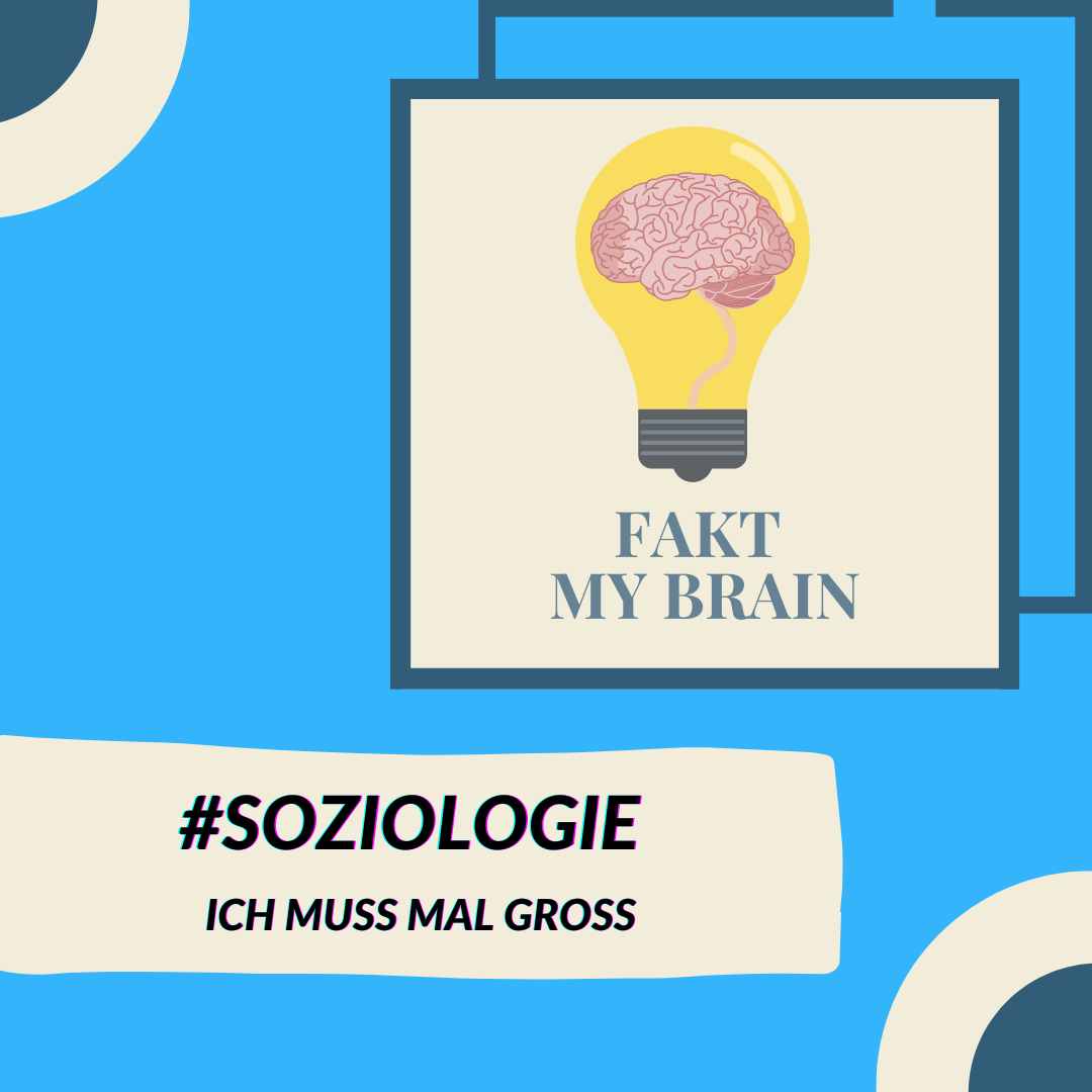 #Soziologie : Ich muss mal Groß