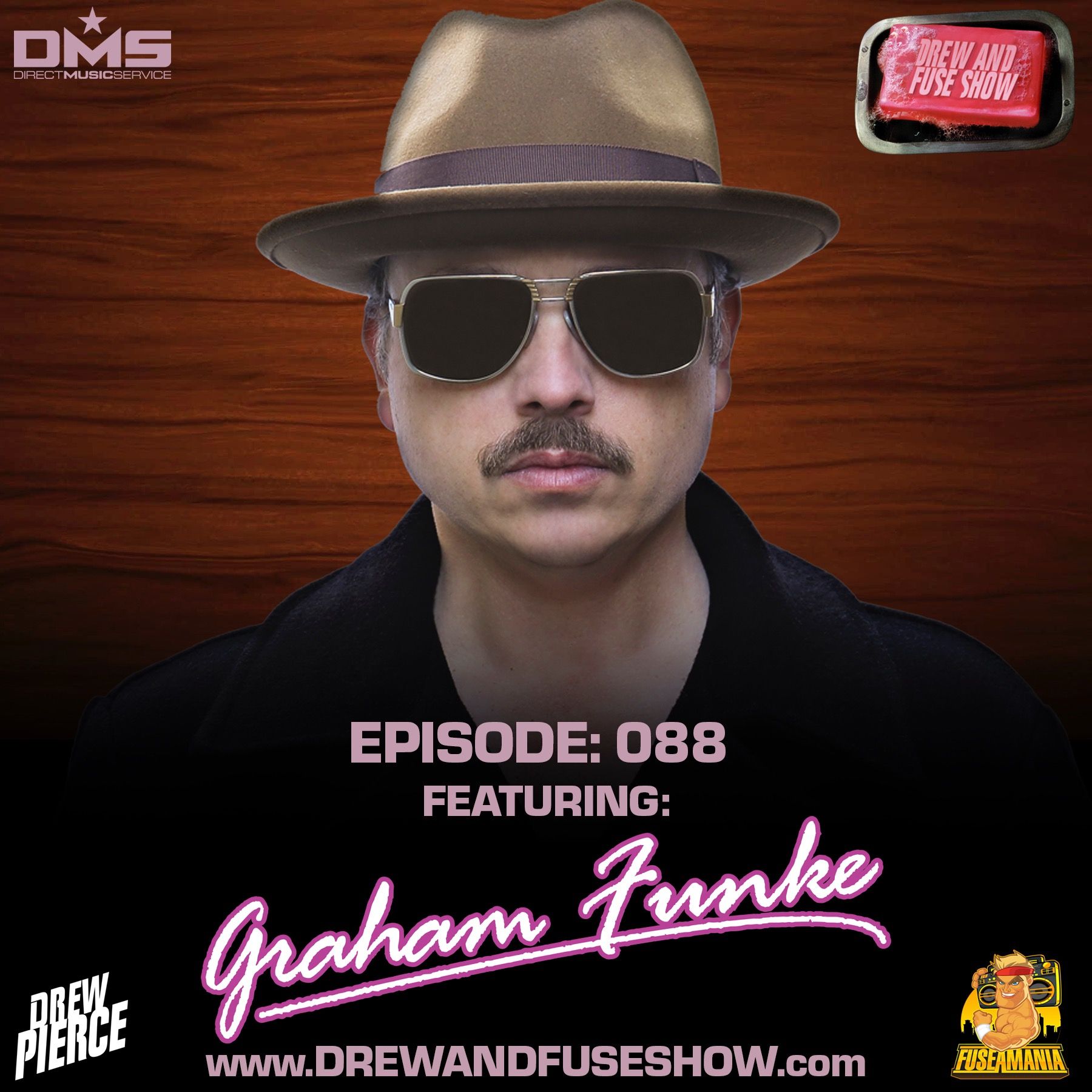 Drew And Fuse Show Episode 088 - Graham Funke