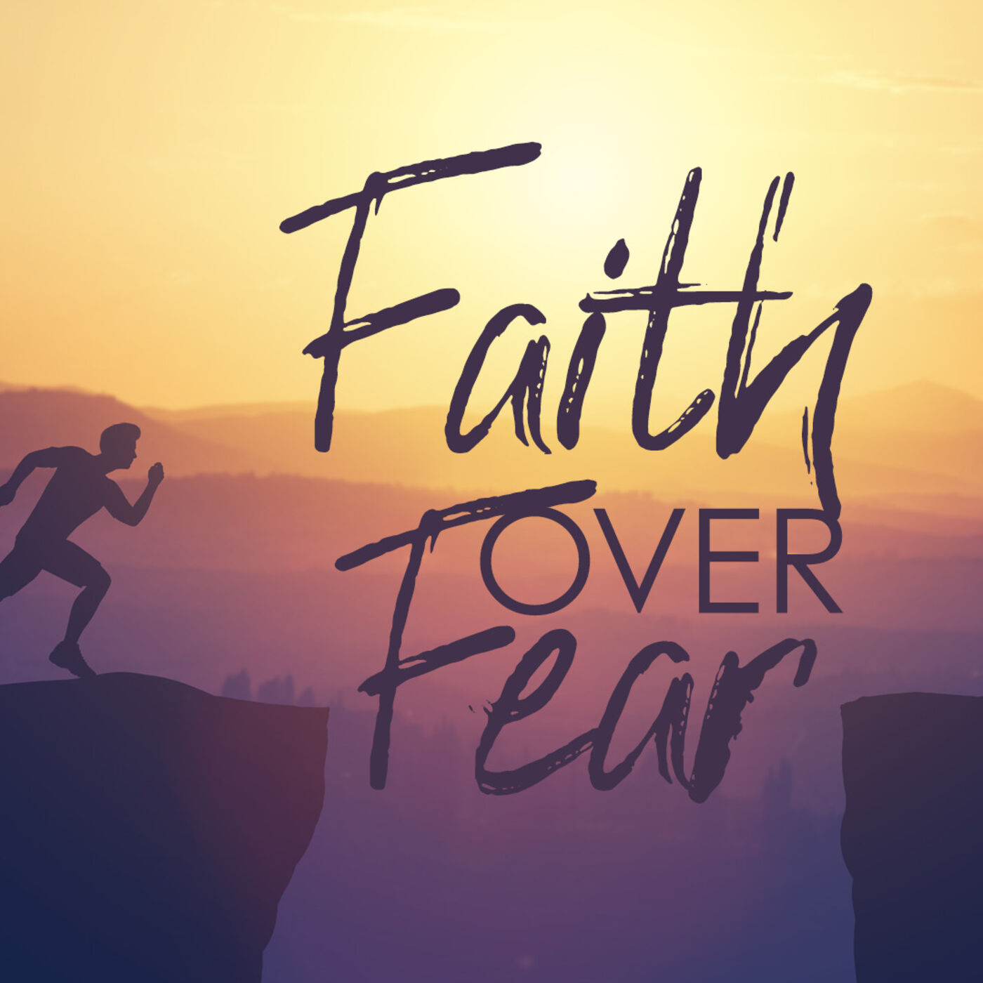 Faith Over Fear // Pastor Daniel Stevens