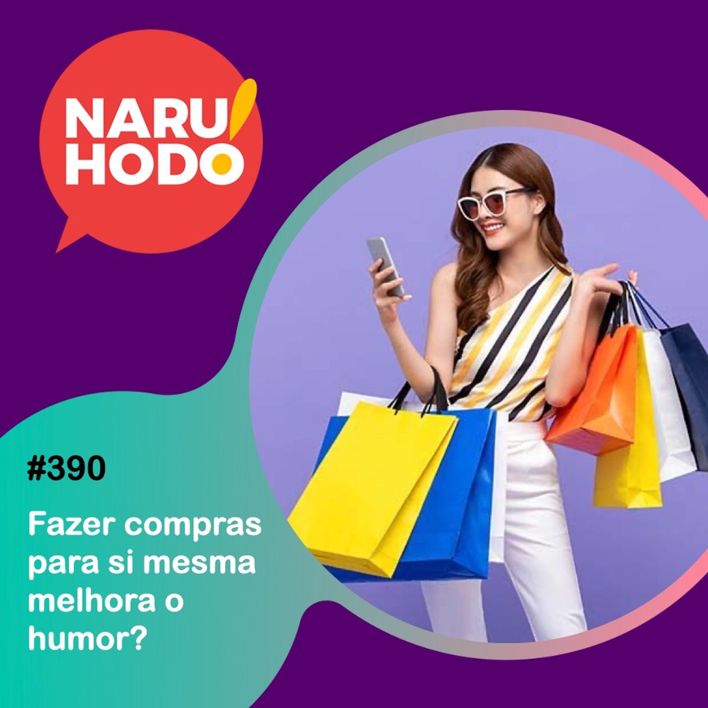 Naruhodo #390 - Fazer compras para si mesma melhora o humor?