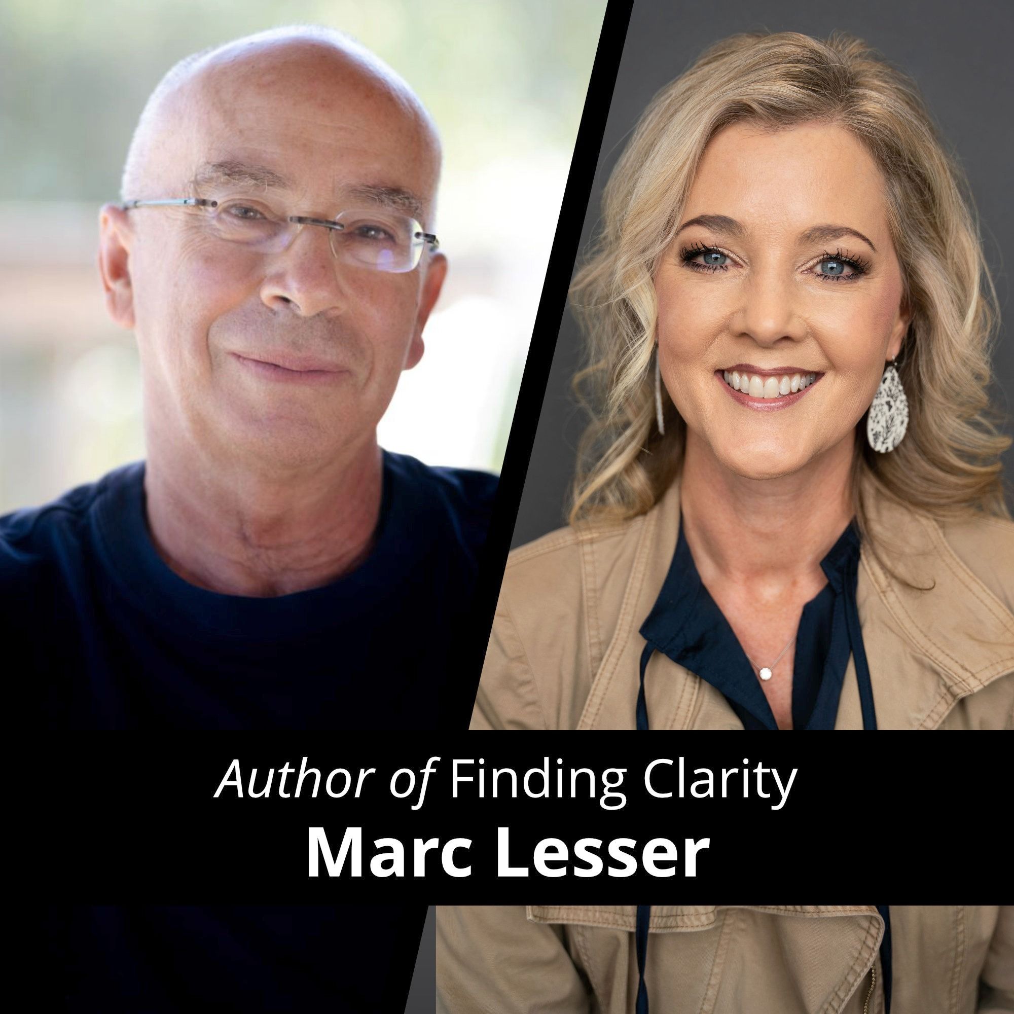 Leading With Clarity with Marc Lesser
