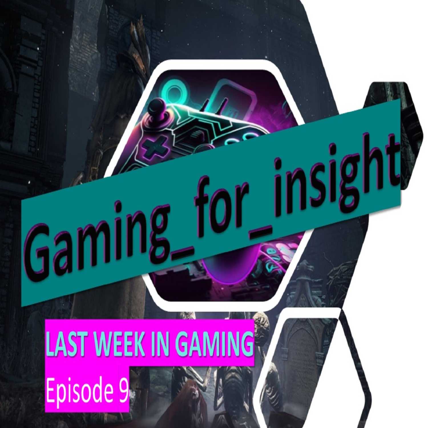 Episode 9 - LAST WEEK IN GAMING - Diablo IV, System Shock 2023, Amnesia: The Bunker (Demo), Street Fighter 6 (Demo), and GFN Thursday