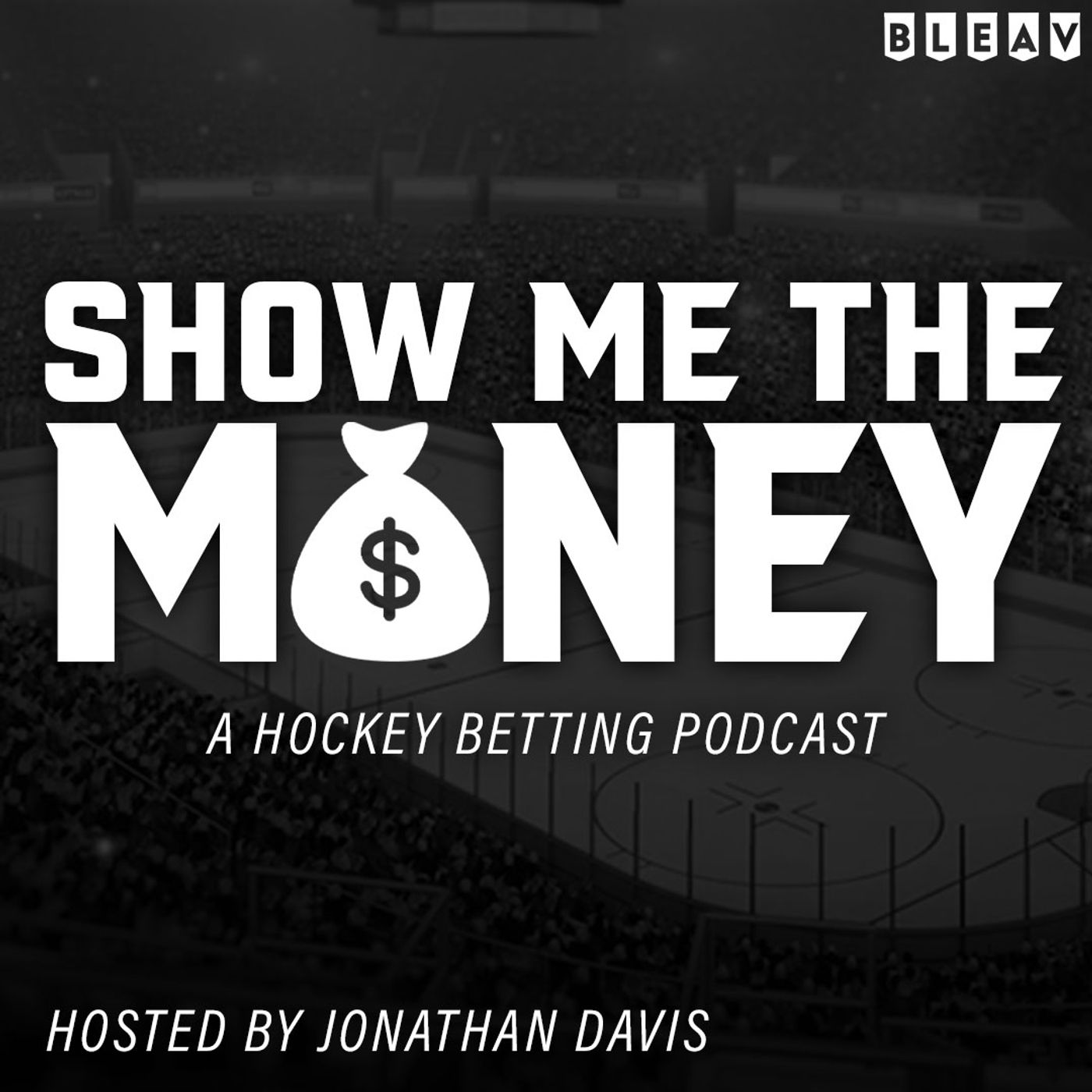 SHOW ME THE MONEY HOCKEY BETTING PODCAST 