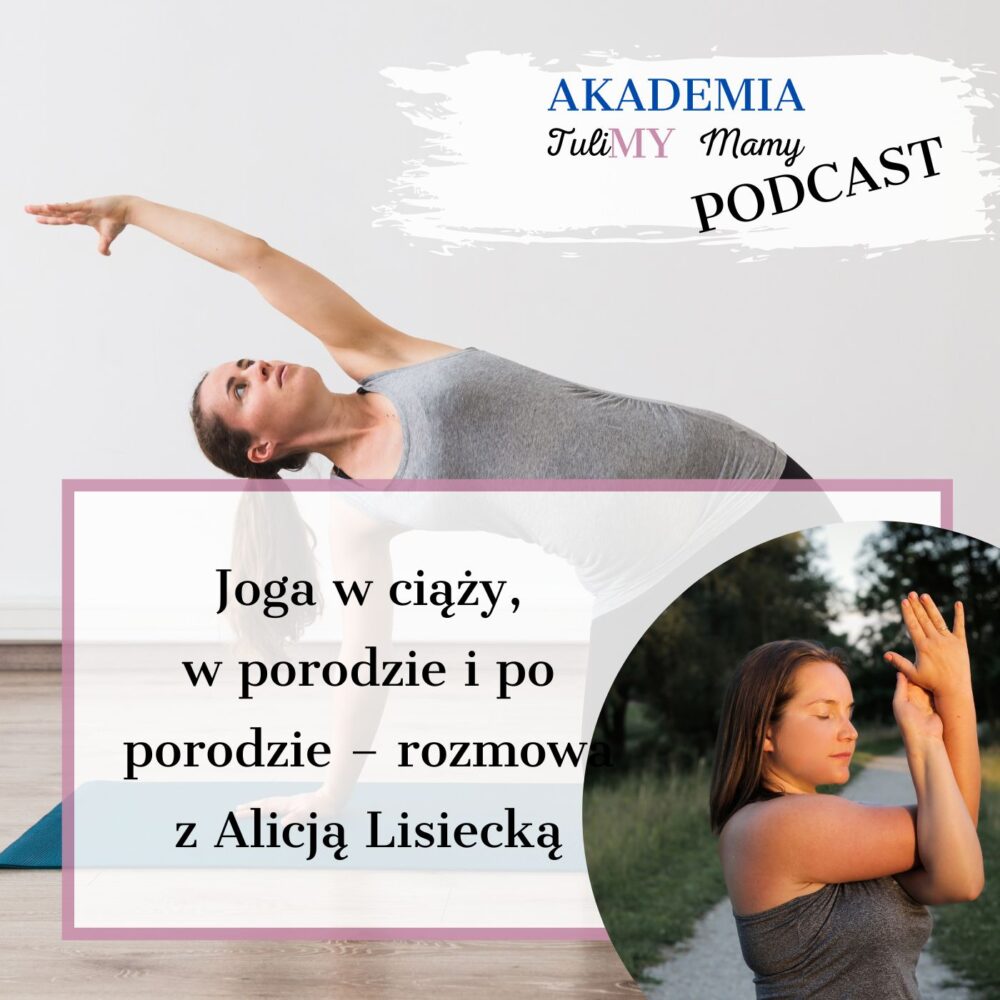 ⁣Joga w ciąży, w porodzie i po porodzie &ndash; rozmowa z Alicją Lisiecką