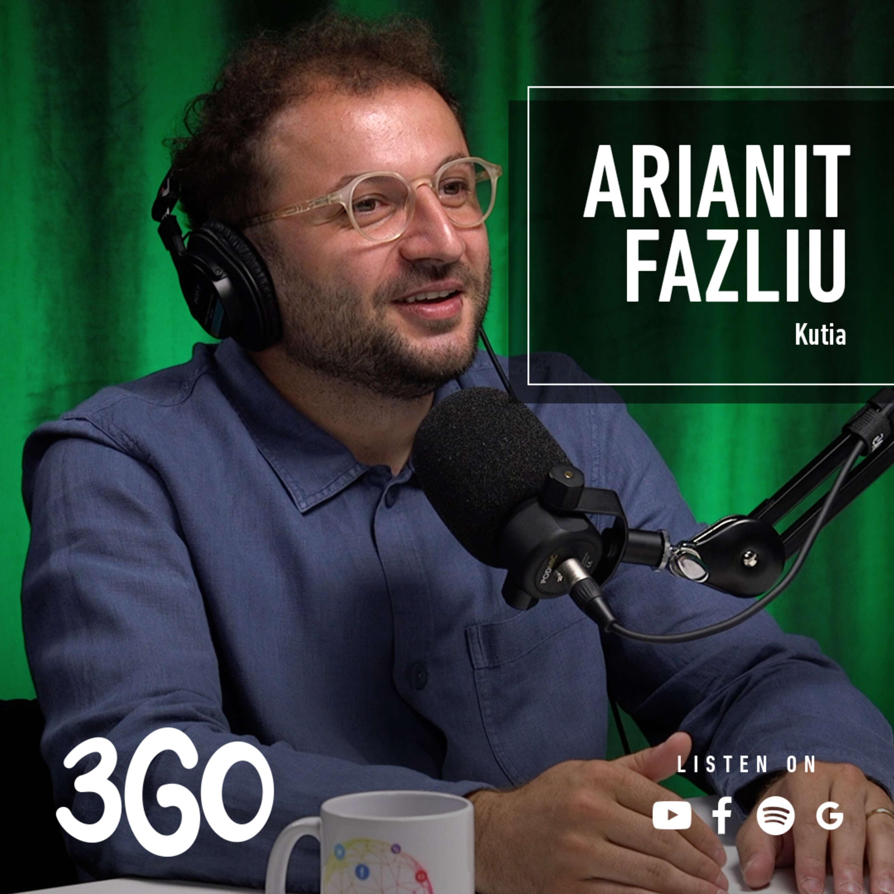 3GO Podcast | Arianit Fazliu - Kutia