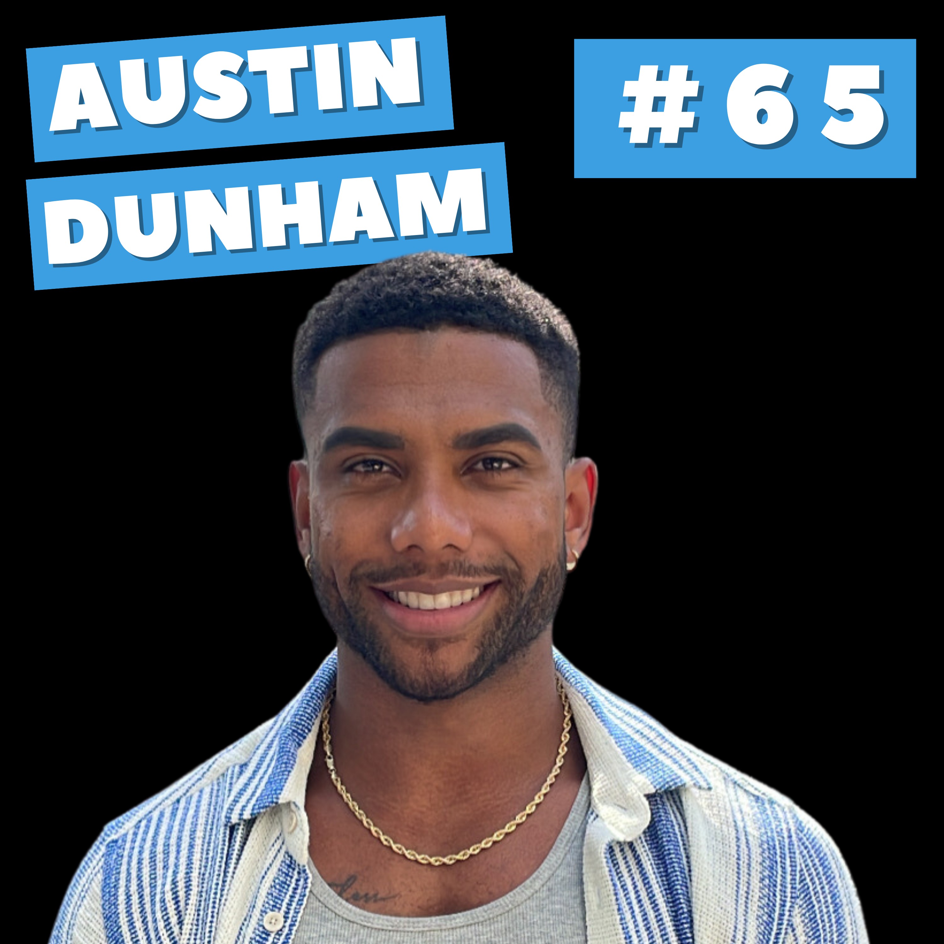 Systems to Win in Fitness, Dating & Business - Austin Dunham | Profession Session EP. 65