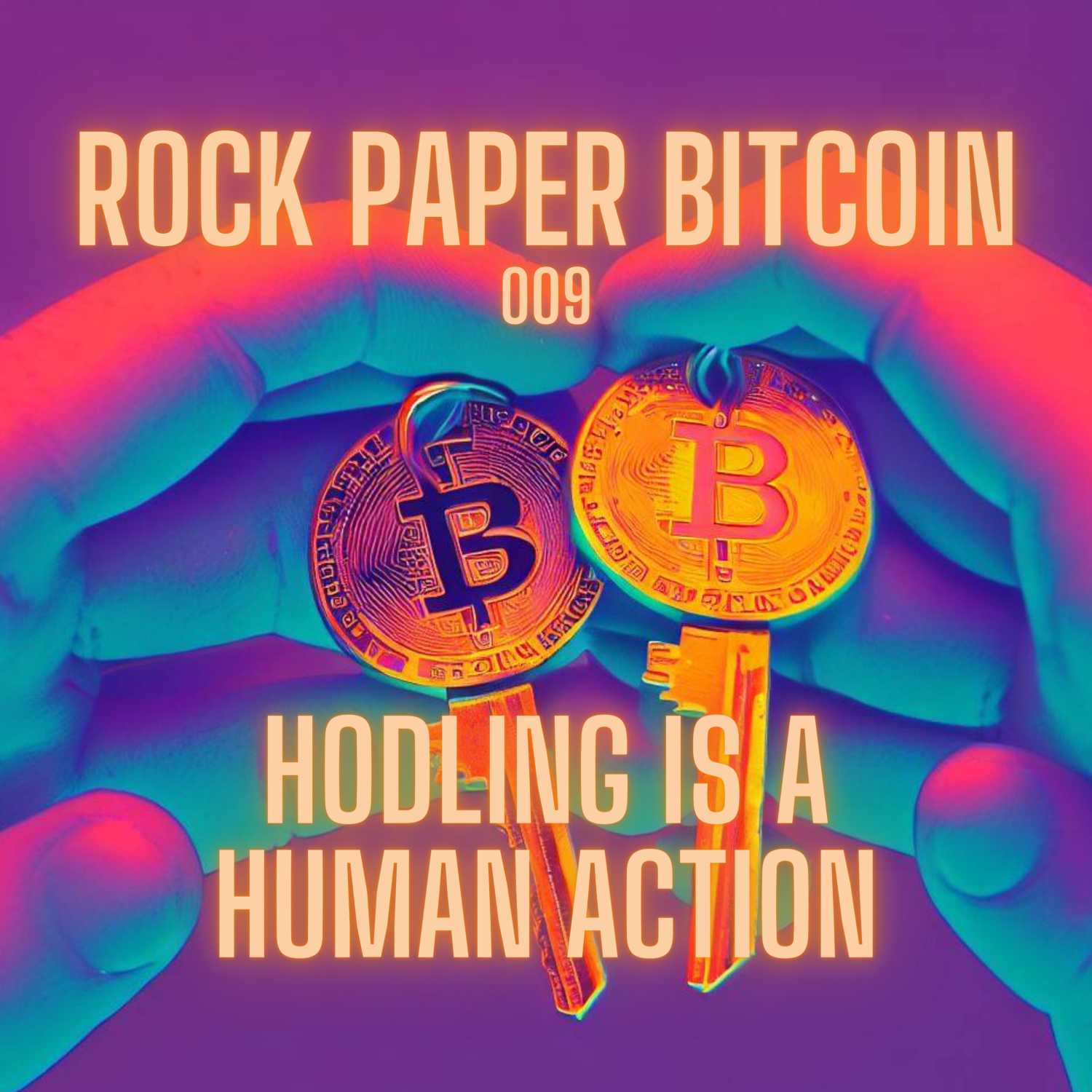 RPB009 - Hodling is a Human Action