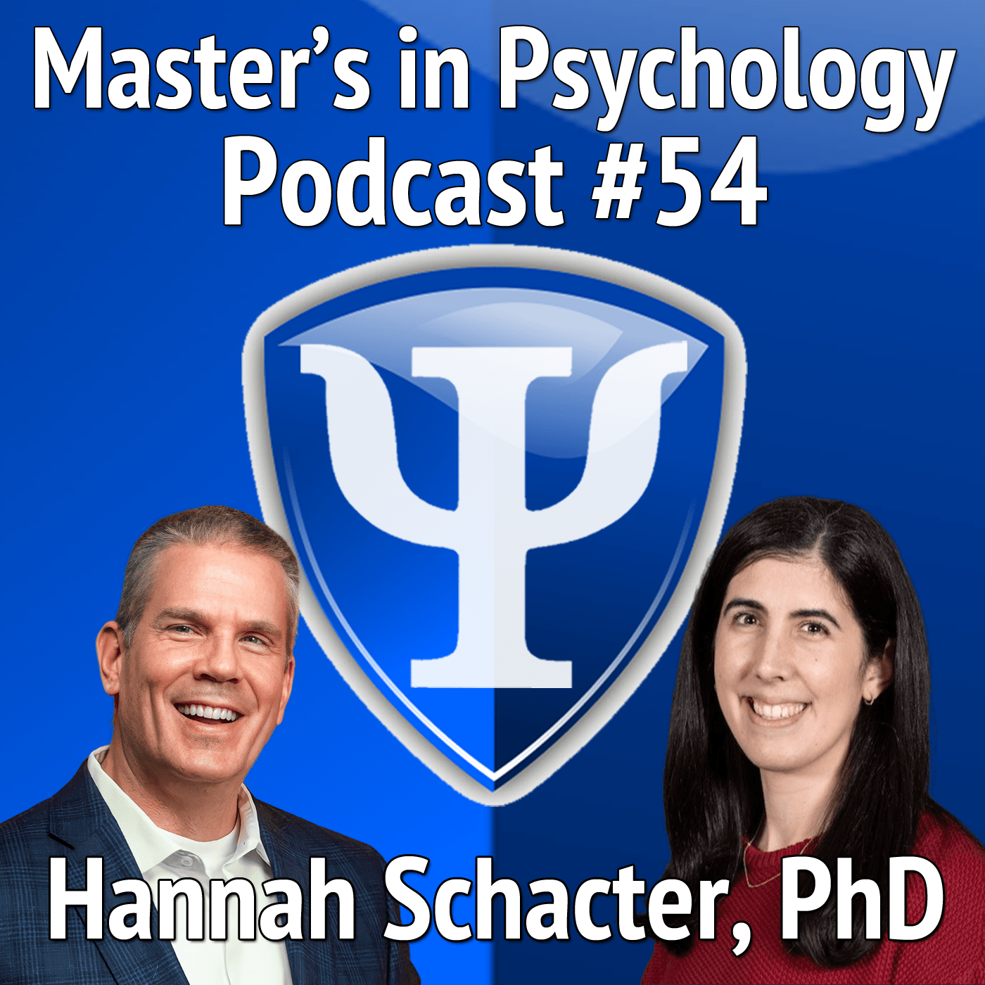 54: Hannah Schacter, PhD – Assistant Professor in the Department of Psychology at Wayne State University Shares Copious Practical Advice to Those Interested in the Field of Psychology