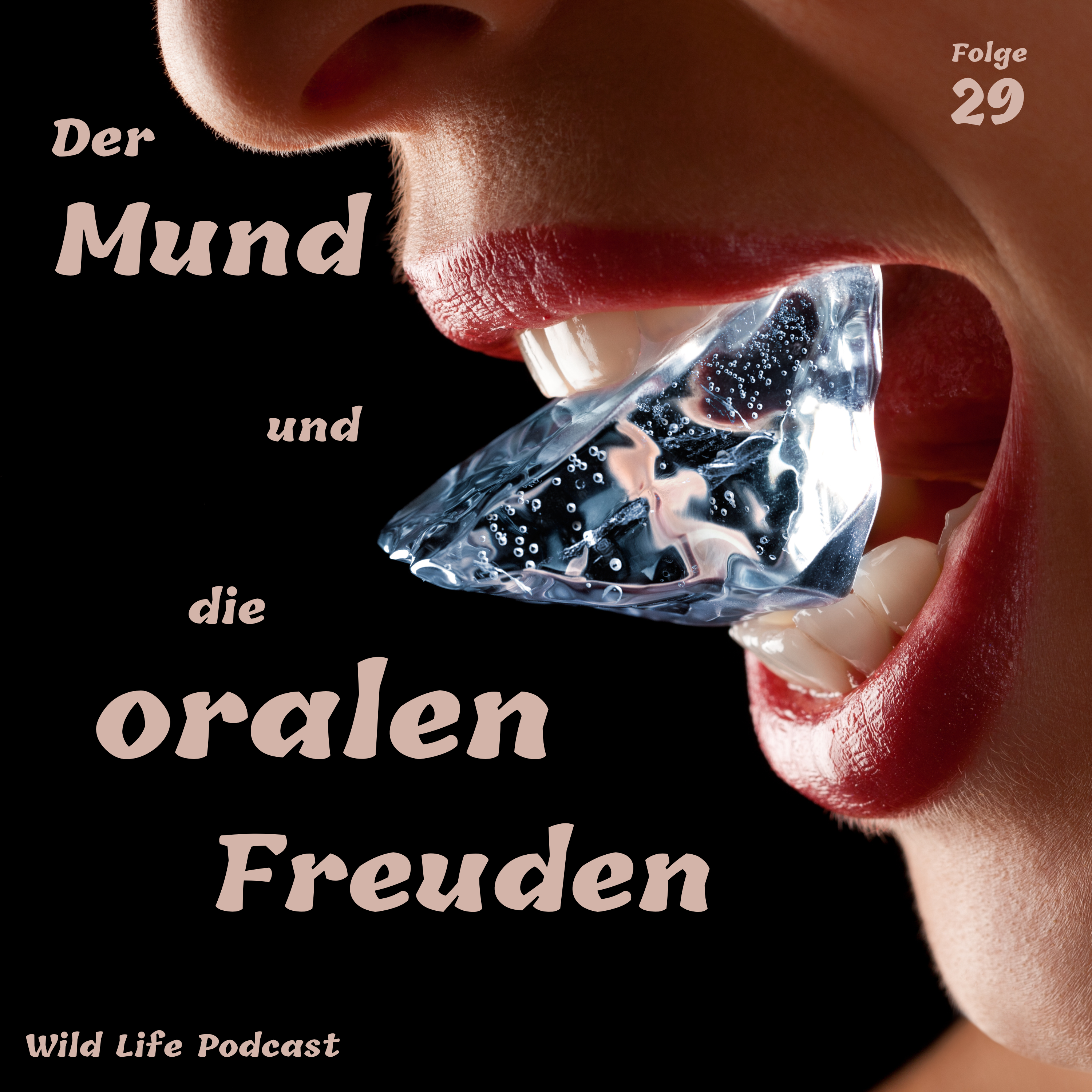 Der Mund und die oralen Freuden