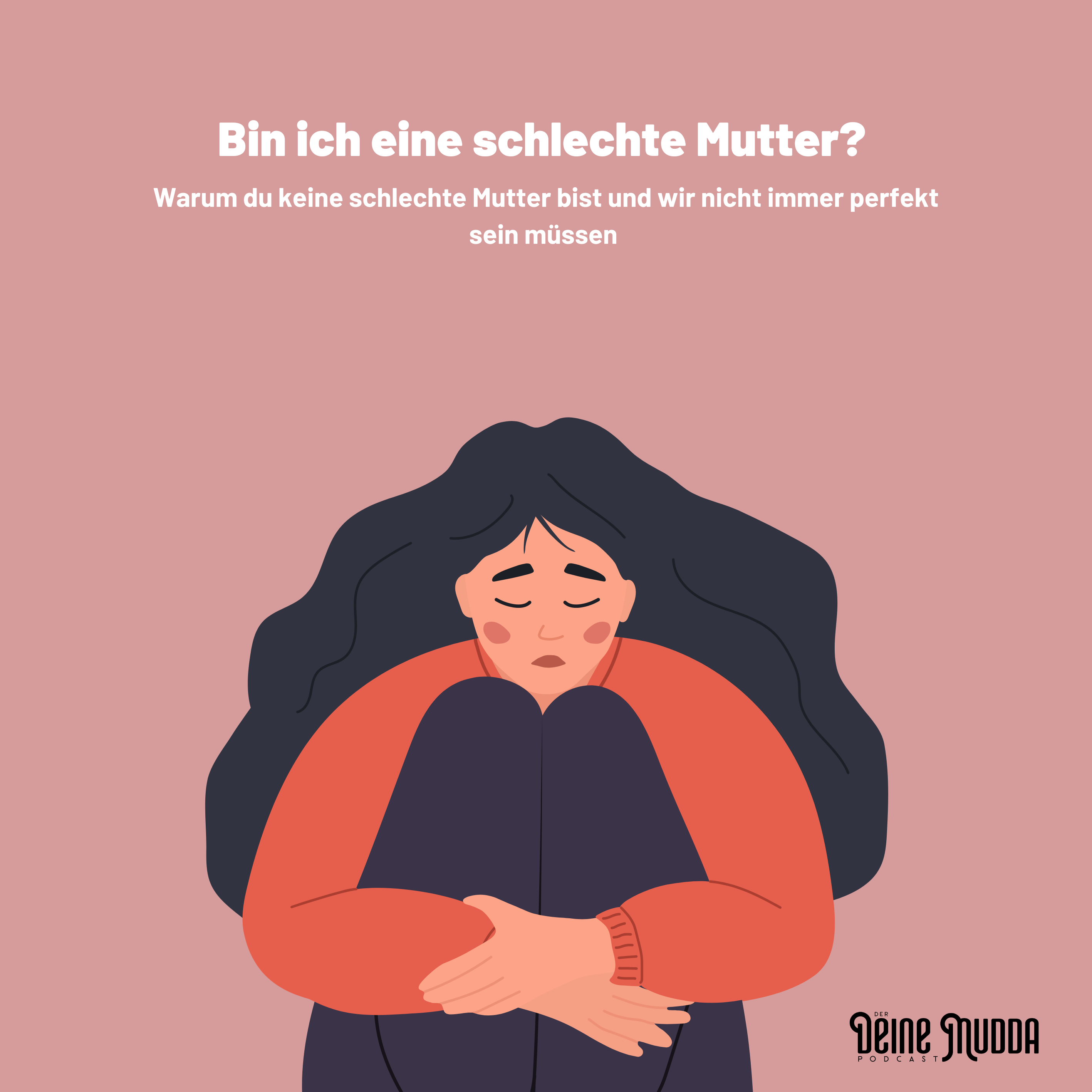 Bin ich eine schlechte Mutter?