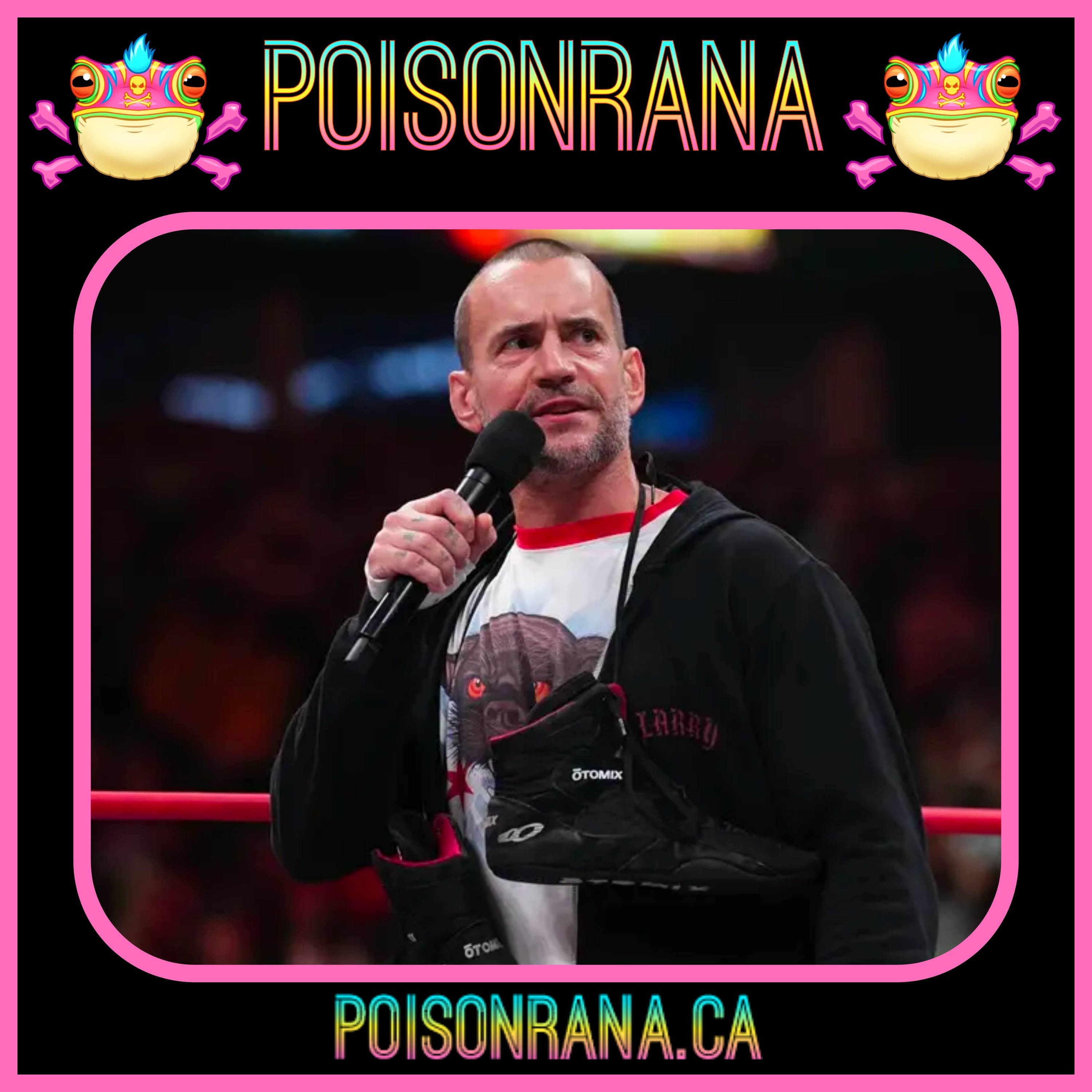 POISONRANA 06/18/2023: CM Punk Returns on AEW Collision Debut, Bollywood Boyz Interview