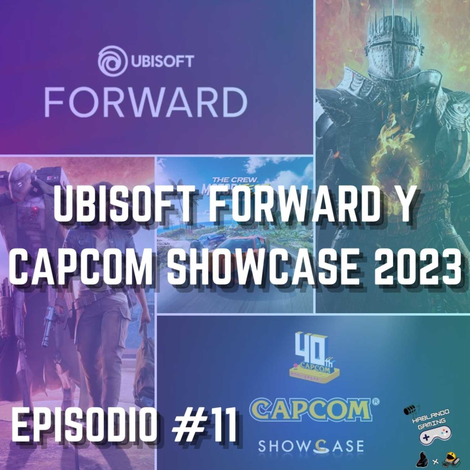 Todos Los Detalles De Ubisoft Forward Y Capcom Showcase 2023 | Hablando Gaming Podcast Episodio #11